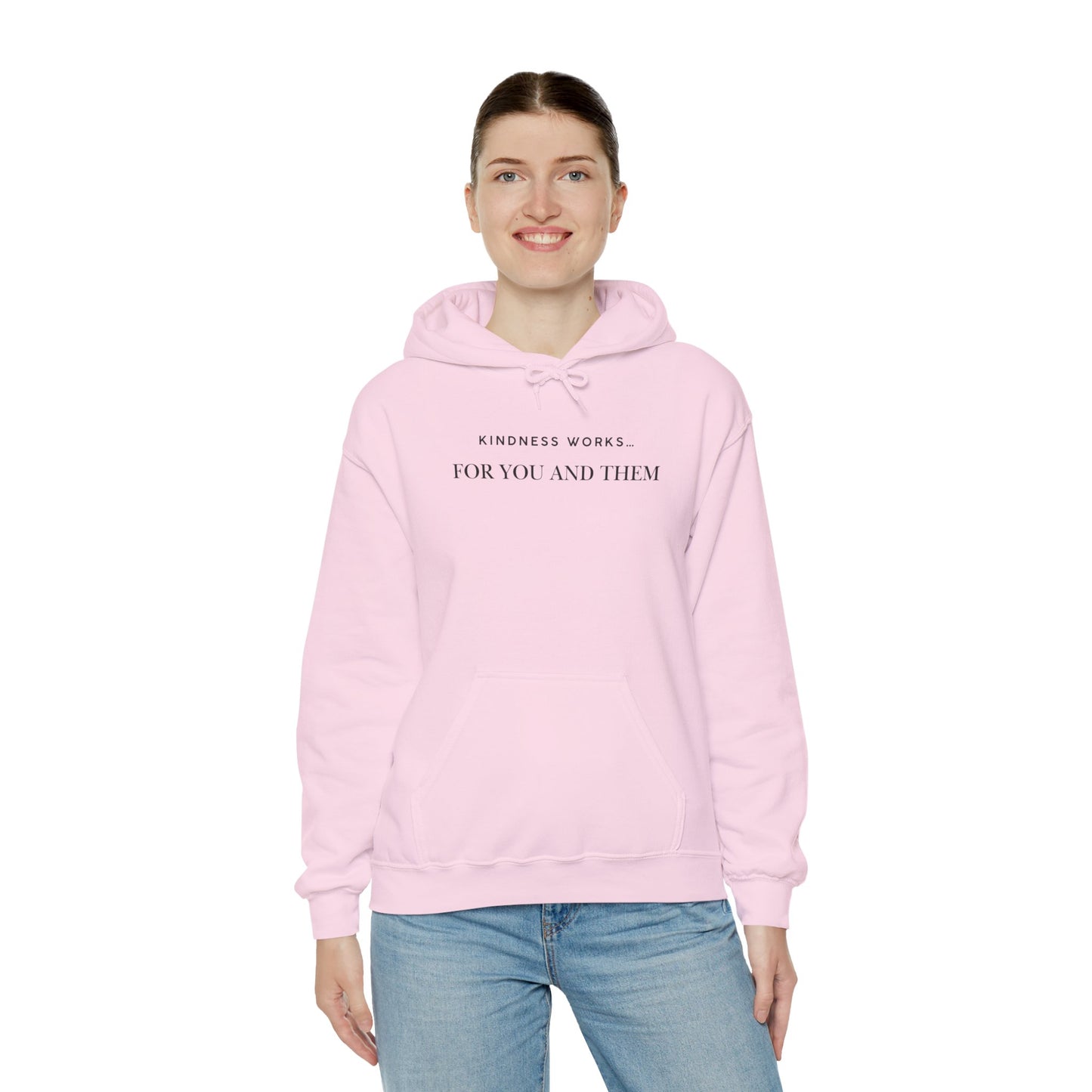 Kindness Works Unisex Hooded Sweatshirt, Cozy Gift for Friends, Positive Affirmation Hoodie, Casual Wear, Comfortable Layering