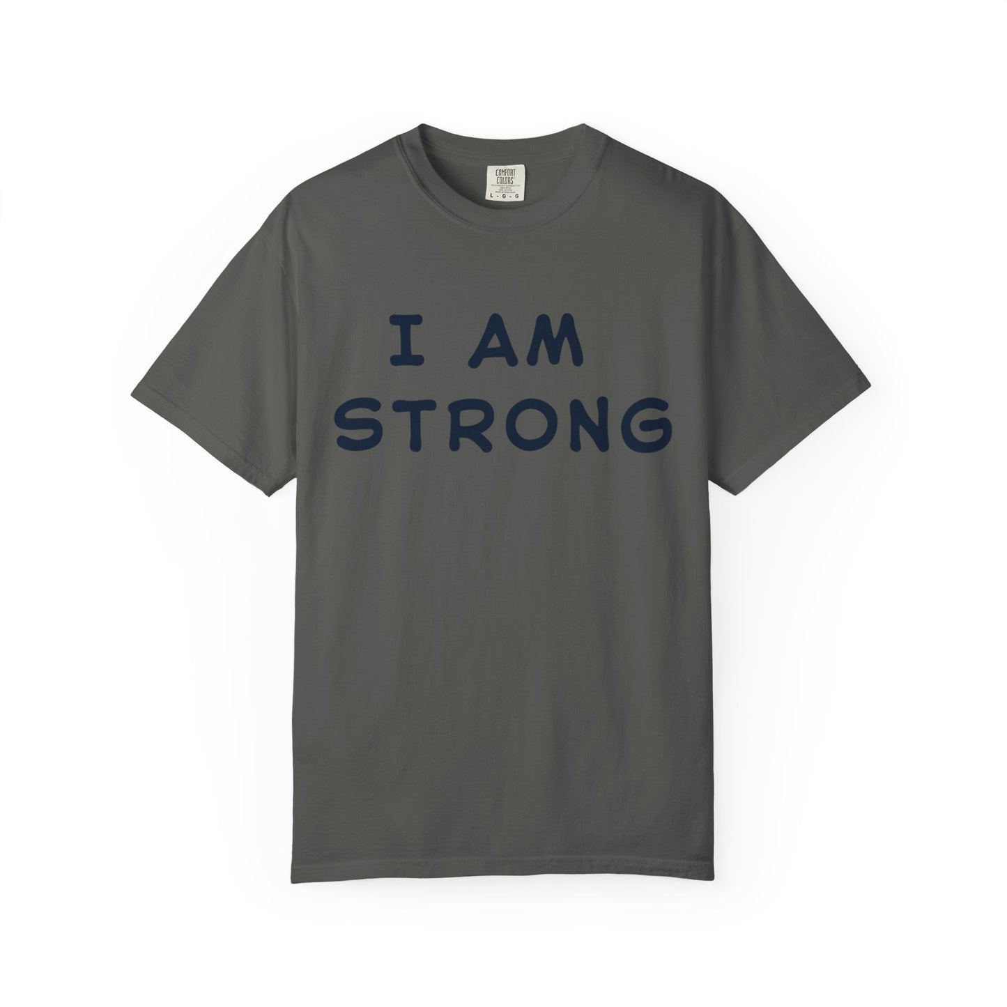 Empowering Unisex T-shirt - I AM STRONG, Motivational Tee, Gift for Him/Her, Casual Wear, Fitness Apparel, Positive Affirmation Shirt