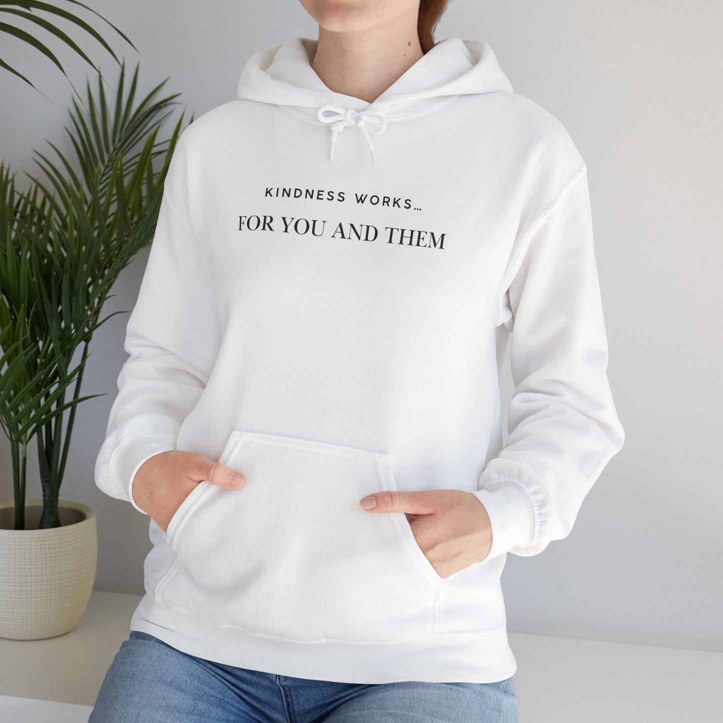 Kindness Works Unisex Hooded Sweatshirt, Cozy Gift for Friends, Positive Affirmation Hoodie, Casual Wear, Comfortable Layering