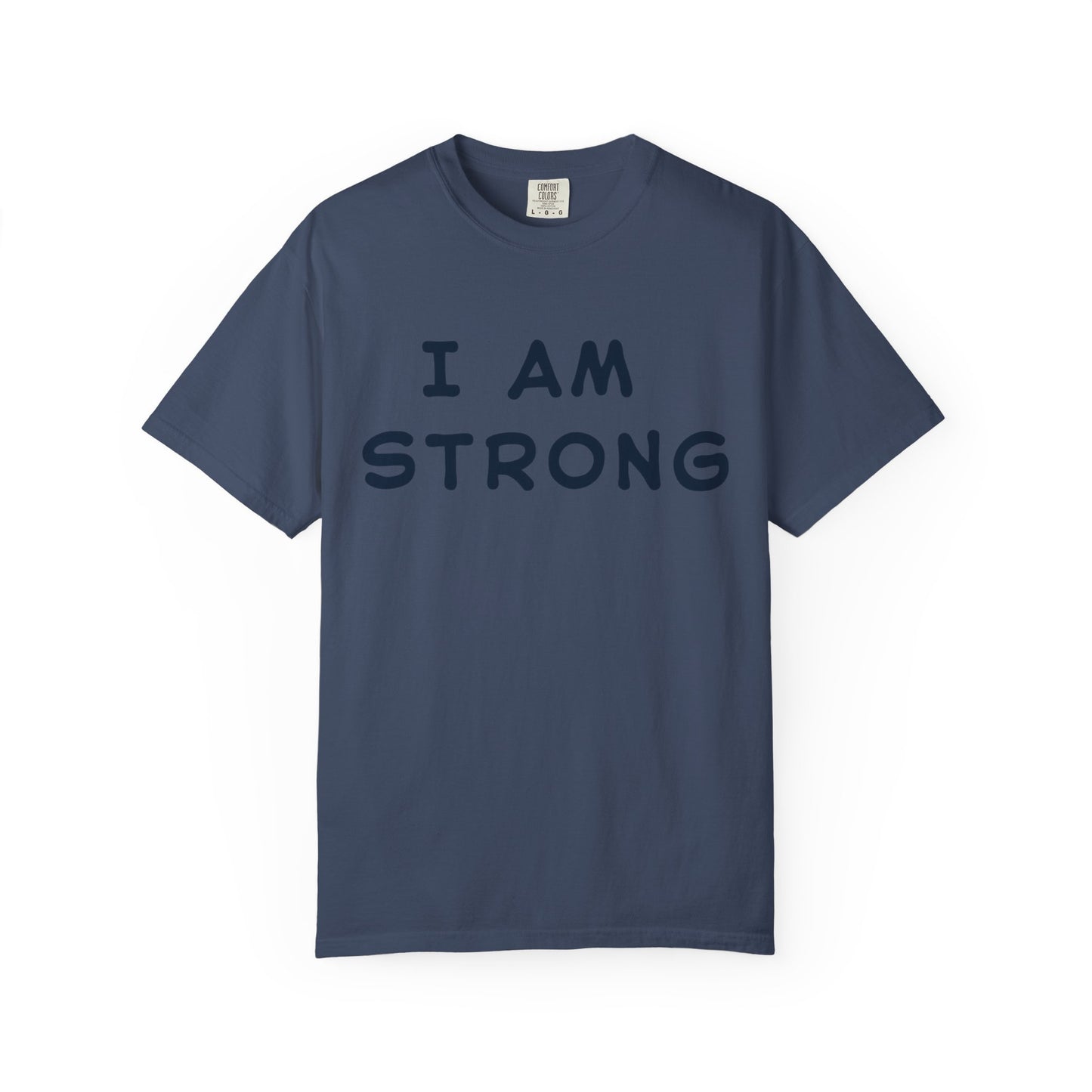 Empowering Unisex T-shirt - I AM STRONG, Motivational Tee, Gift for Him/Her, Casual Wear, Fitness Apparel, Positive Affirmation Shirt