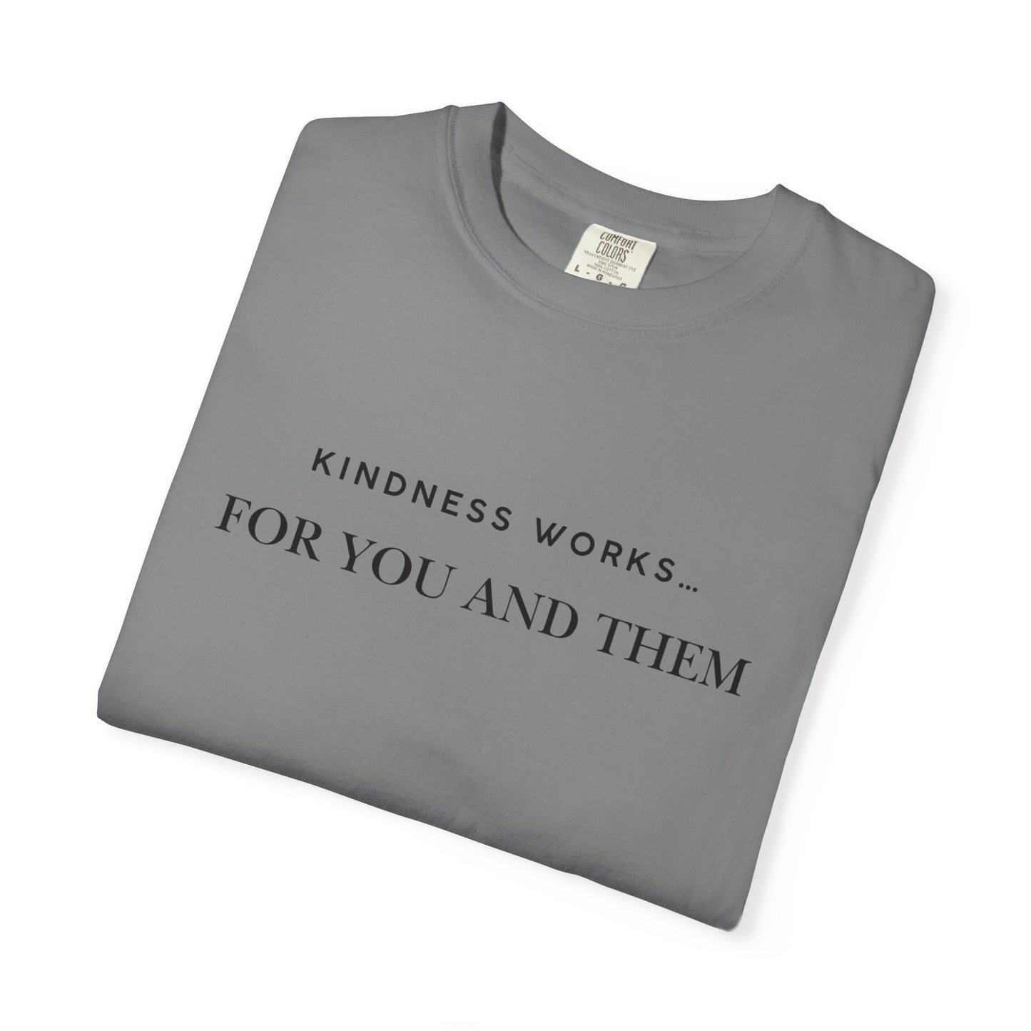 Kindness Quote Unisex Tee, Soft Cotton T-Shirt for Everyday Wear, Gift for Friends, Motivational Apparel, Casual Style, Positive Vibes