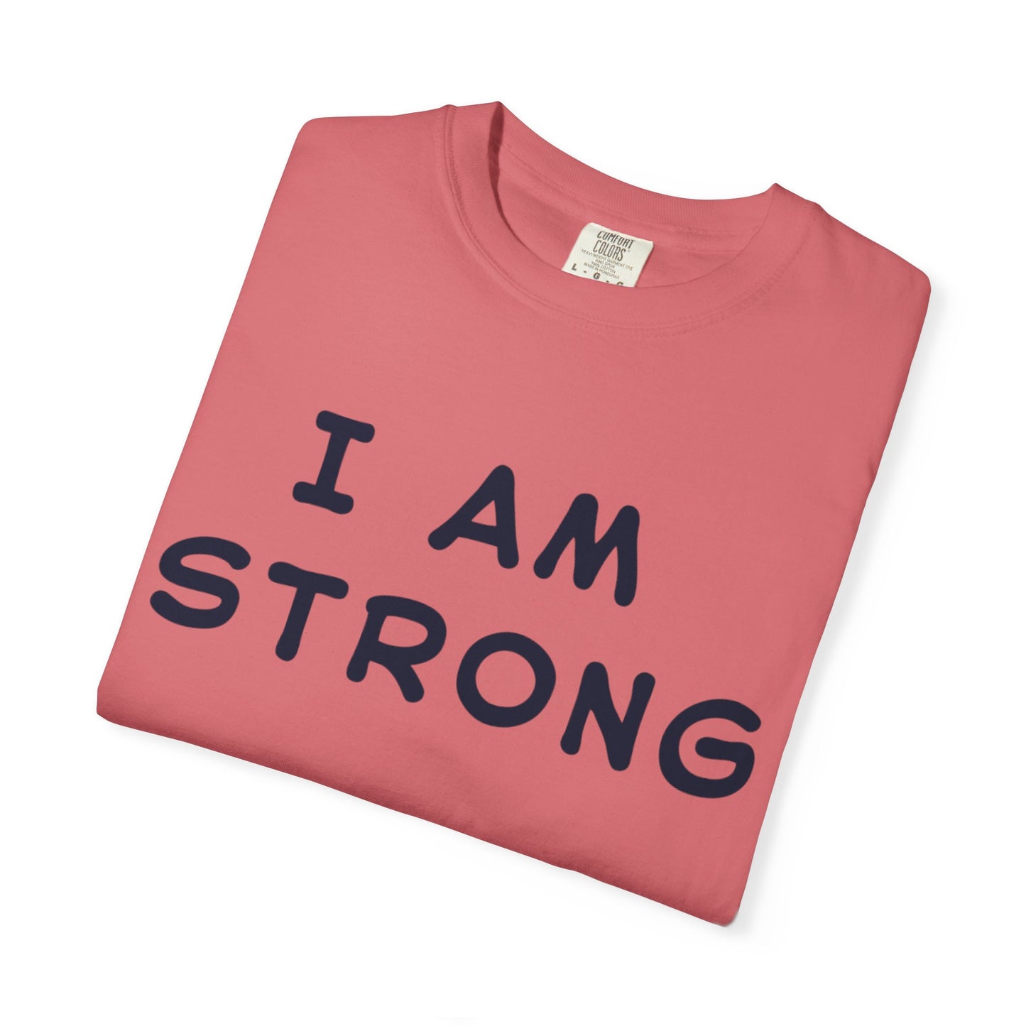 Empowering Unisex T-shirt - I AM STRONG, Motivational Tee, Gift for Him/Her, Casual Wear, Fitness Apparel, Positive Affirmation Shirt