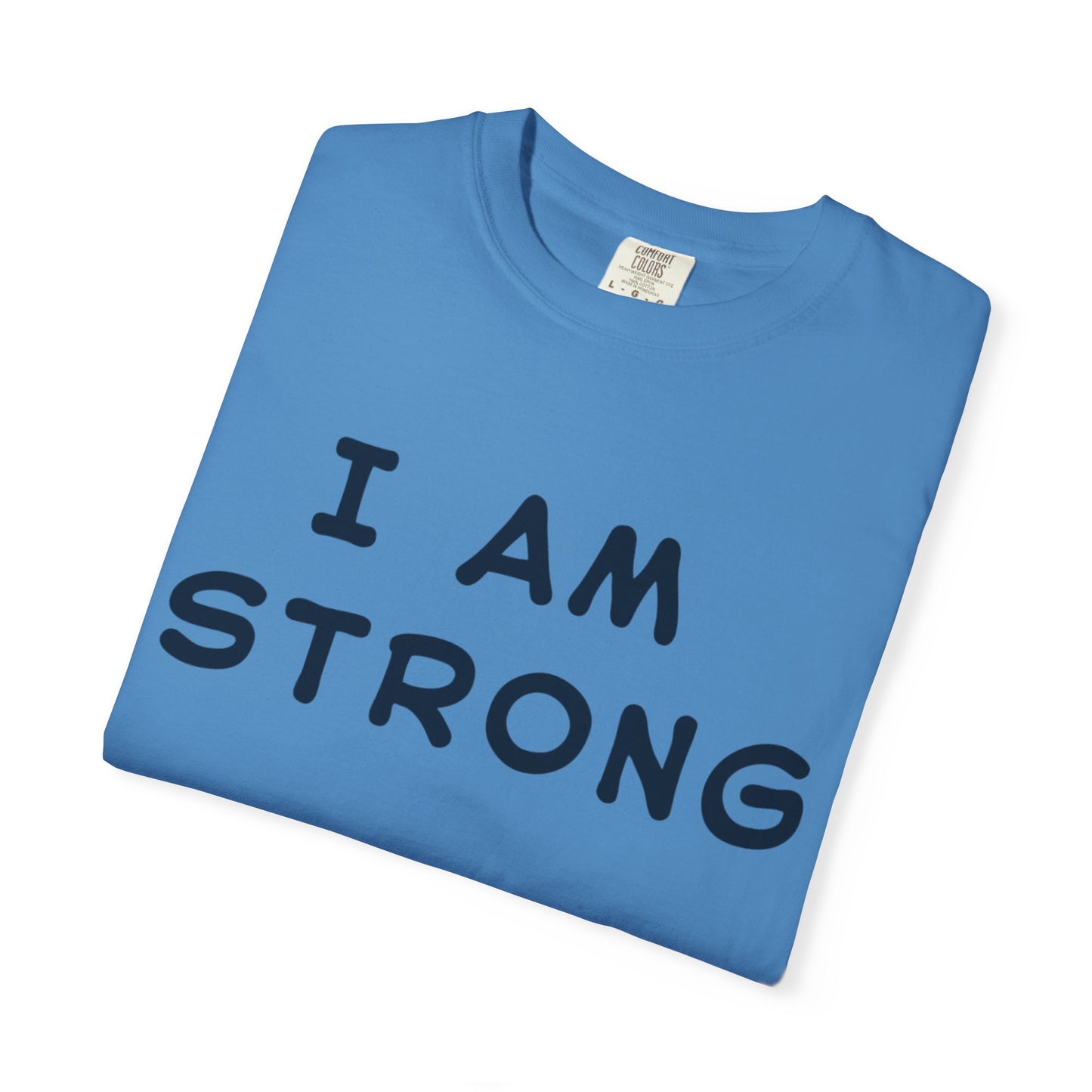 Empowering Unisex T-shirt - I AM STRONG, Motivational Tee, Gift for Him/Her, Casual Wear, Fitness Apparel, Positive Affirmation Shirt