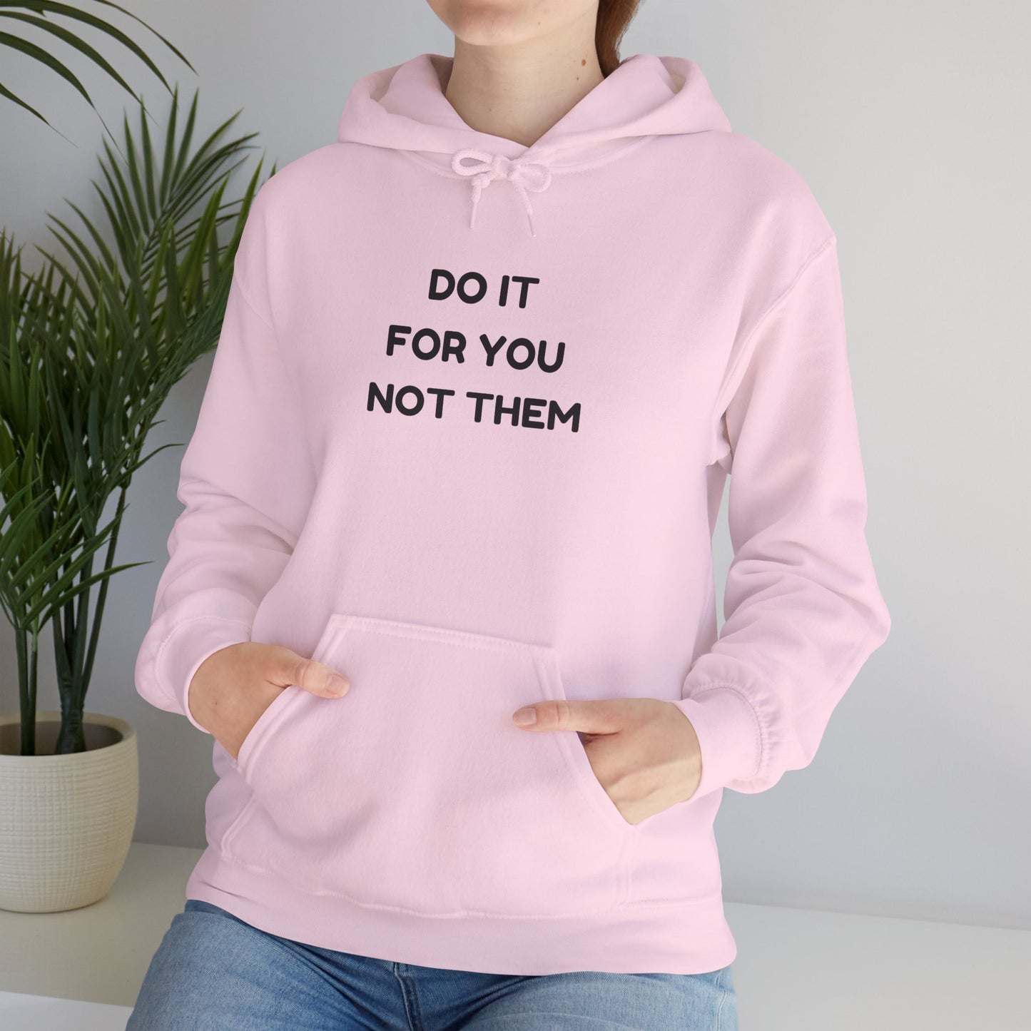 Motivational Hoodie for Self-Love, Unisex Sweatshirt, Cozy Gift for Friends, Inspiring Apparel, Perfect for Relaxation