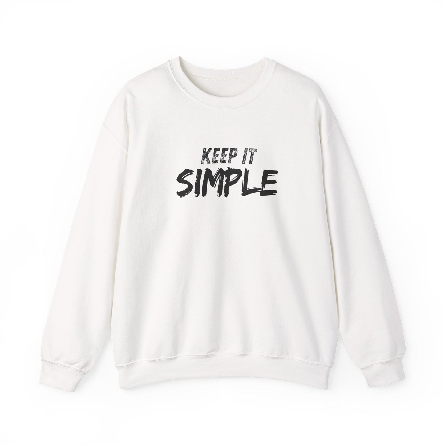 Unisex Crewneck Sweatshirt - Keep It Simple | Casual Wear, Gift for Friends, Cozy Layer, Everyday Comfort, Minimalist Style
