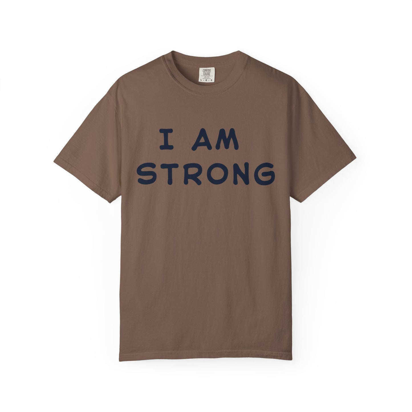 Empowering Unisex T-shirt - I AM STRONG, Motivational Tee, Gift for Him/Her, Casual Wear, Fitness Apparel, Positive Affirmation Shirt