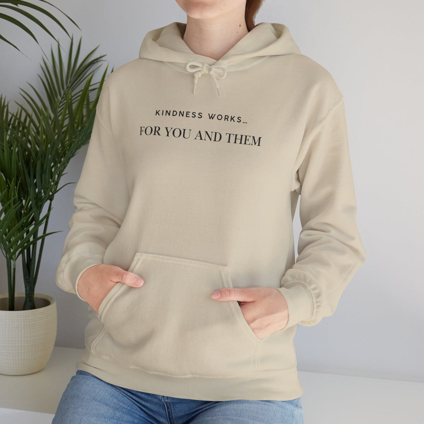 Kindness Works Unisex Hooded Sweatshirt, Cozy Gift for Friends, Positive Affirmation Hoodie, Casual Wear, Comfortable Layering