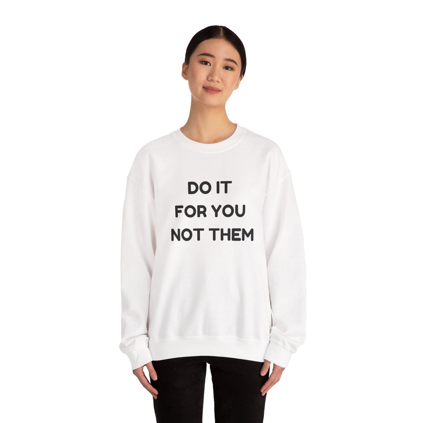 Motivational Crewneck Sweatshirt, Cozy Unisex Pullover, Inspirational Gift, Casual Everyday Wear, Self-Care Apparel