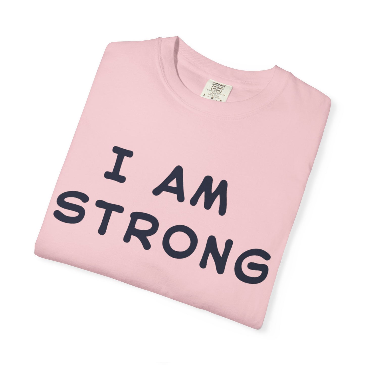Empowering Unisex T-shirt - I AM STRONG, Motivational Tee, Gift for Him/Her, Casual Wear, Fitness Apparel, Positive Affirmation Shirt