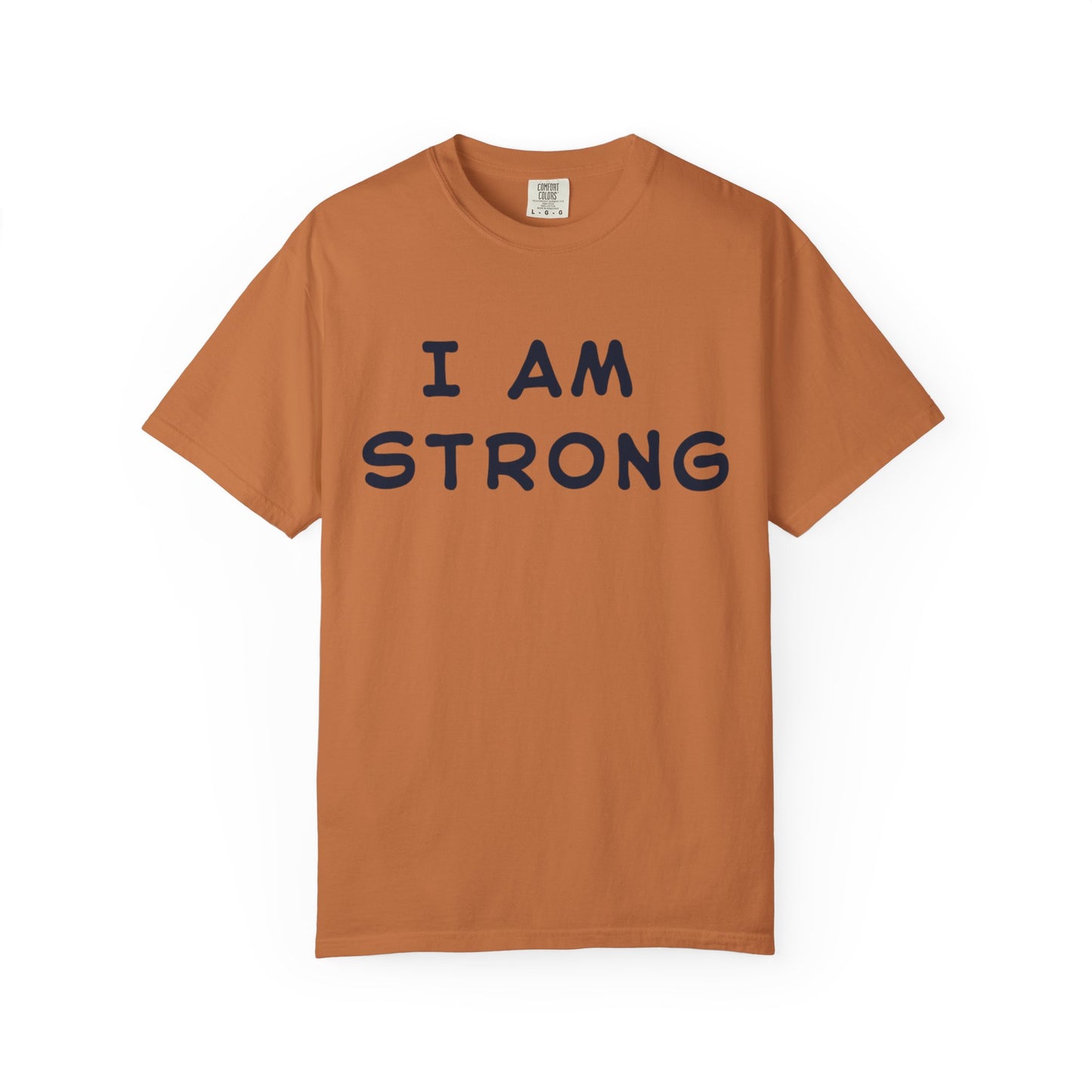 Empowering Unisex T-shirt - I AM STRONG, Motivational Tee, Gift for Him/Her, Casual Wear, Fitness Apparel, Positive Affirmation Shirt