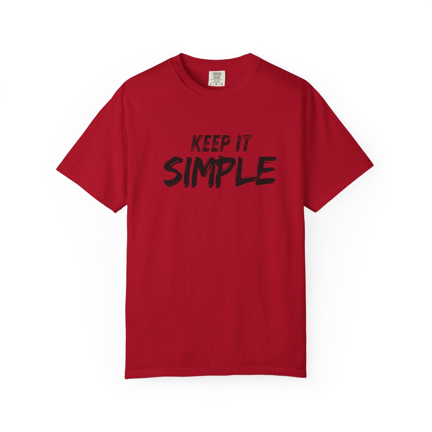Unisex Garment-Dyed T-Shirt - Keep It Simple Tee, Casual Wear, Minimalist Fashion, Gift Idea, Everyday Comfort