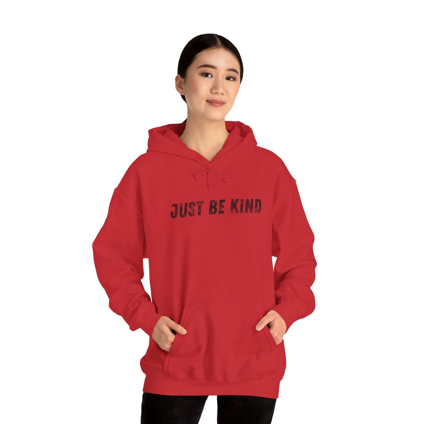Just Be Kind Hoodie - Inspirational Unisex Sweatshirt, Cozy Gift for Friends, Motivational Apparel, Casual Wear, Thoughtful Present