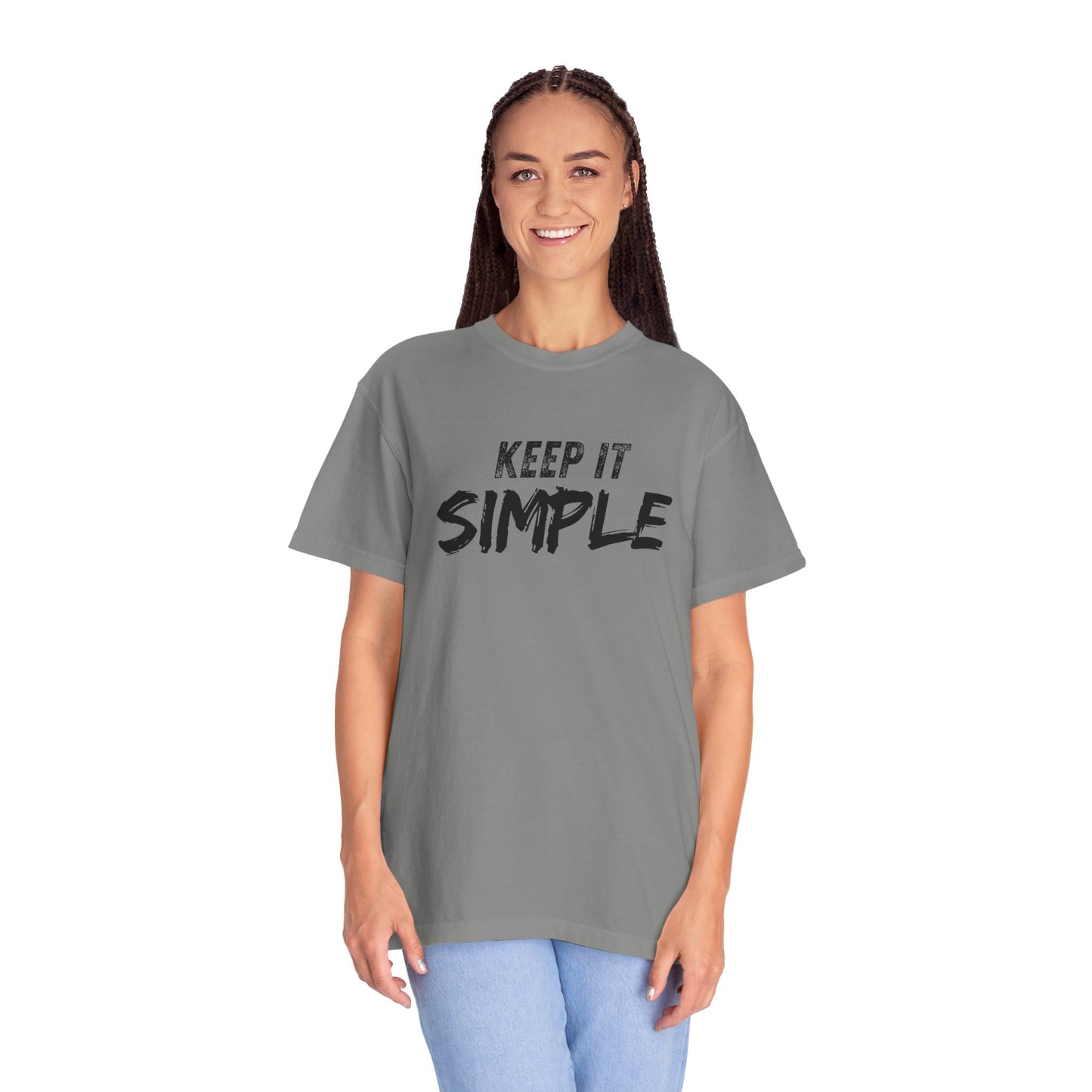 Unisex Garment-Dyed T-Shirt - Keep It Simple Tee, Casual Wear, Minimalist Fashion, Gift Idea, Everyday Comfort