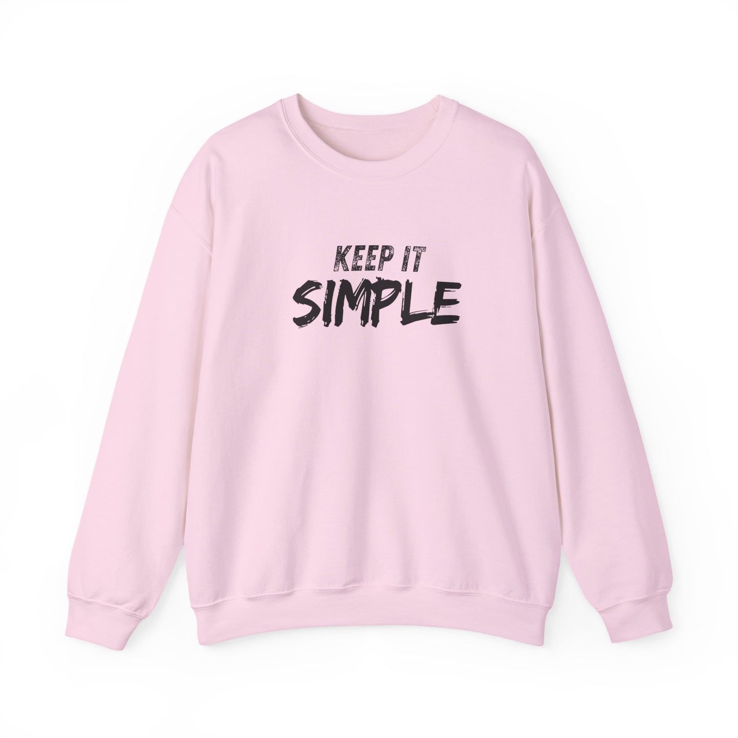 Unisex Crewneck Sweatshirt - Keep It Simple | Casual Wear, Gift for Friends, Cozy Layer, Everyday Comfort, Minimalist Style
