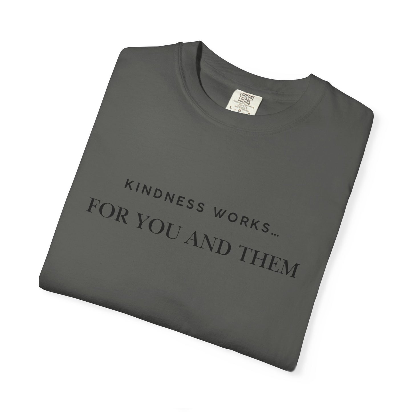 Kindness Quote Unisex Tee, Soft Cotton T-Shirt for Everyday Wear, Gift for Friends, Motivational Apparel, Casual Style, Positive Vibes