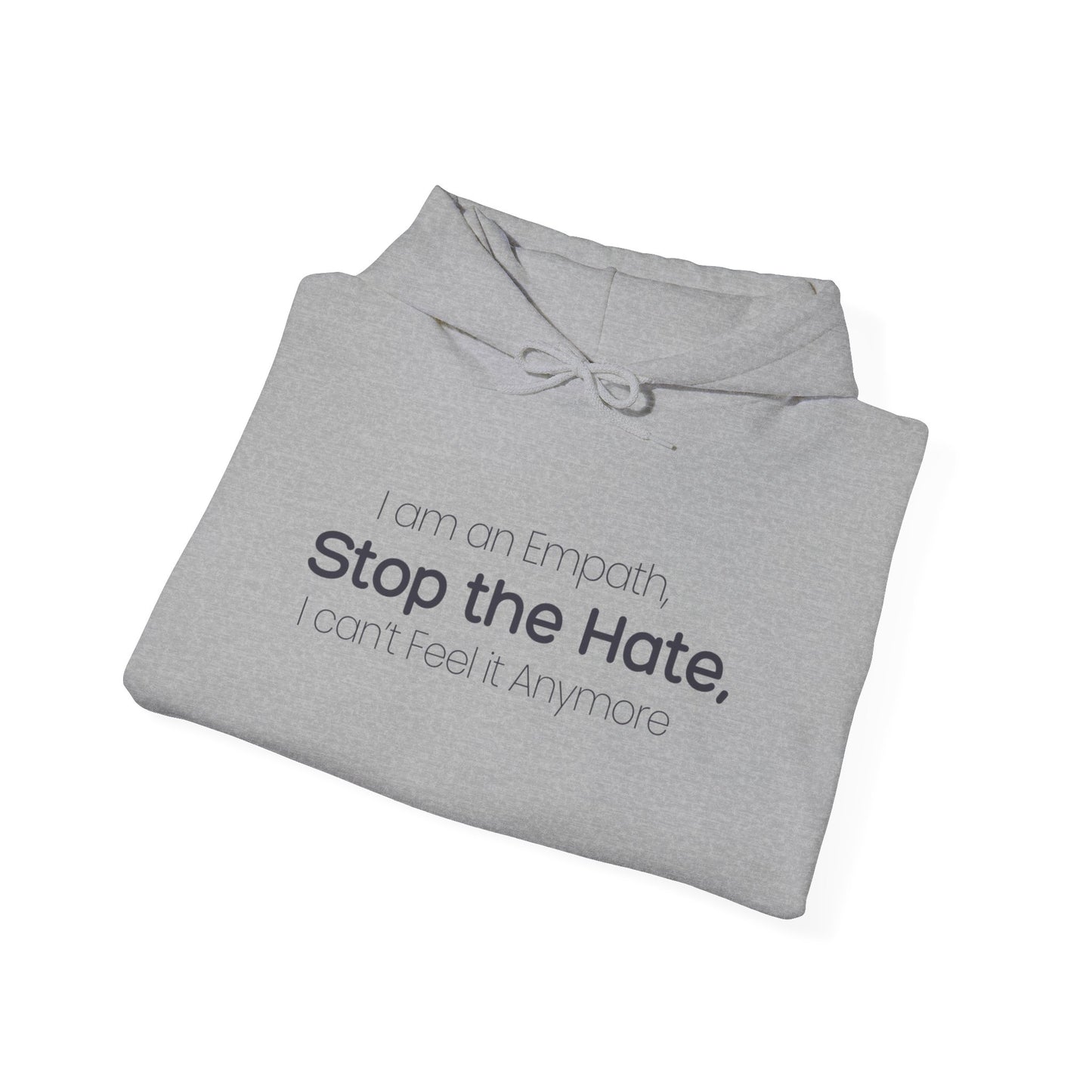 Empowering Message Hoodie, Unisex Heavy Blend Sweatshirt, Anti-Hate Apparel, Inspirational Gift, Casual Streetwear, Cozy Layering Piece