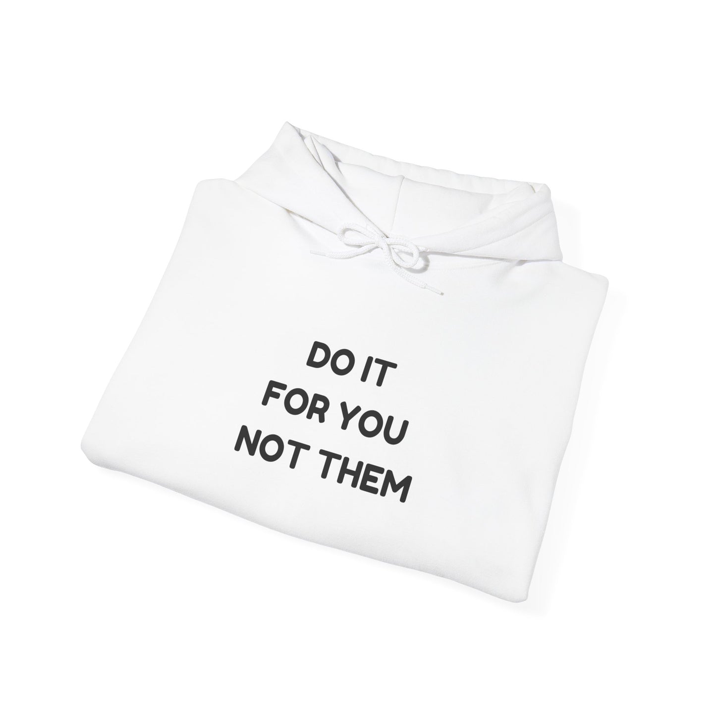 Motivational Hoodie for Self-Love, Unisex Sweatshirt, Cozy Gift for Friends, Inspiring Apparel, Perfect for Relaxation
