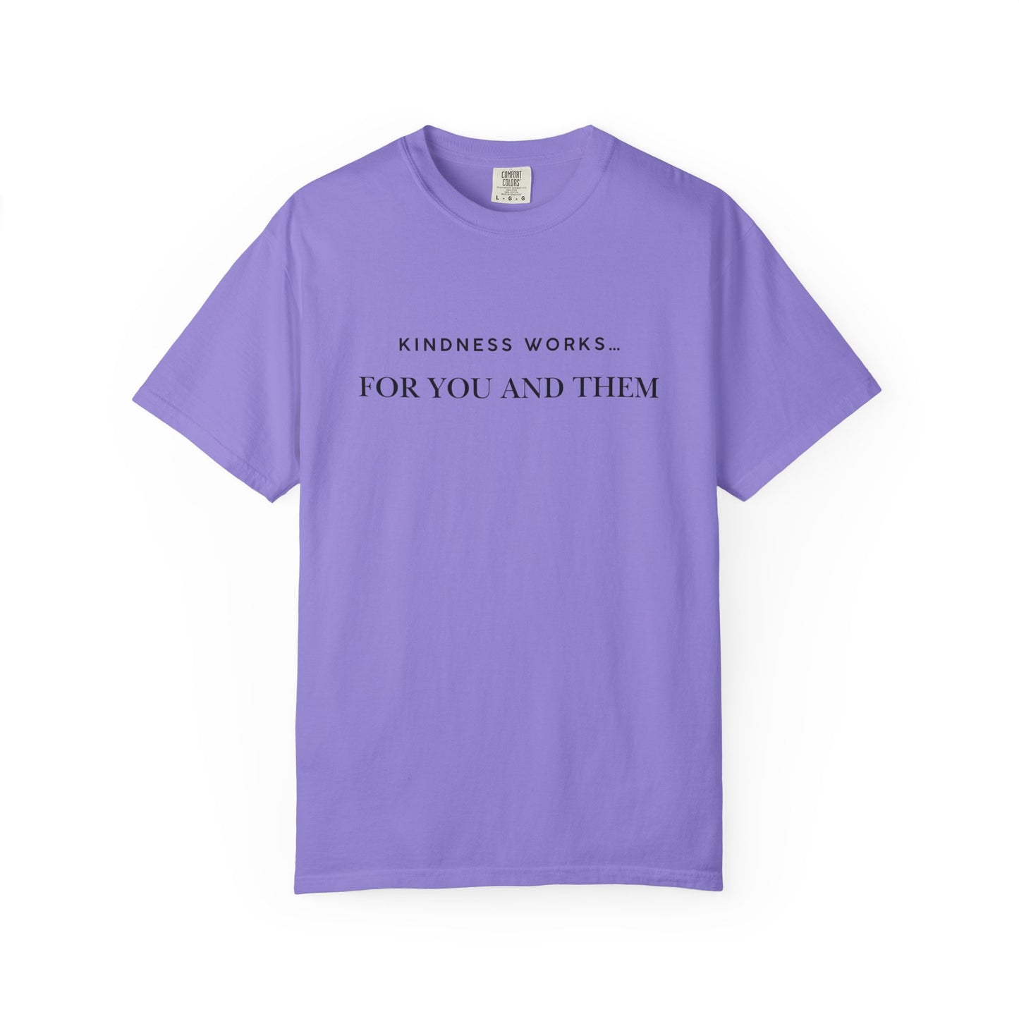 Kindness Quote Unisex Tee, Soft Cotton T-Shirt for Everyday Wear, Gift for Friends, Motivational Apparel, Casual Style, Positive Vibes