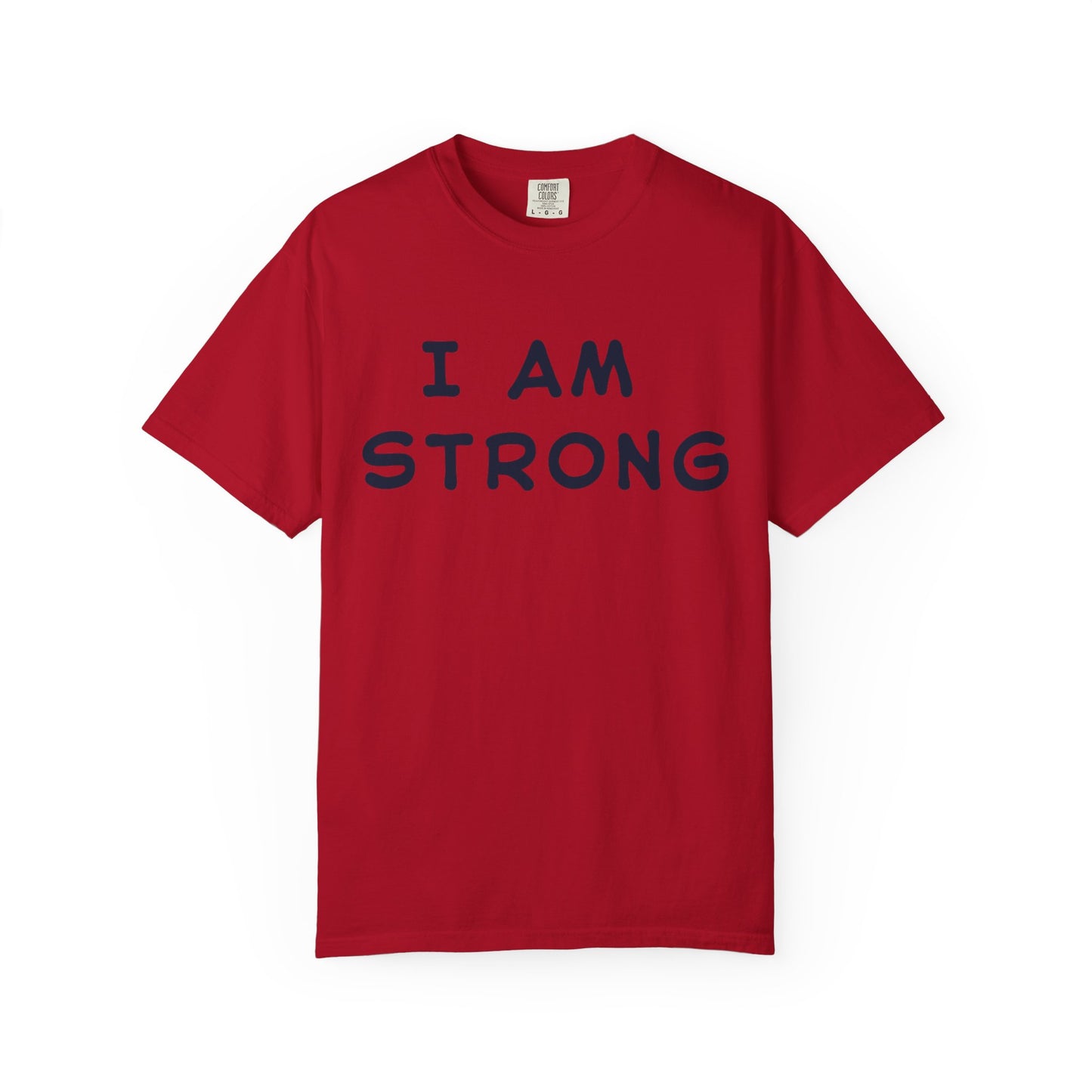 Empowering Unisex T-shirt - I AM STRONG, Motivational Tee, Gift for Him/Her, Casual Wear, Fitness Apparel, Positive Affirmation Shirt