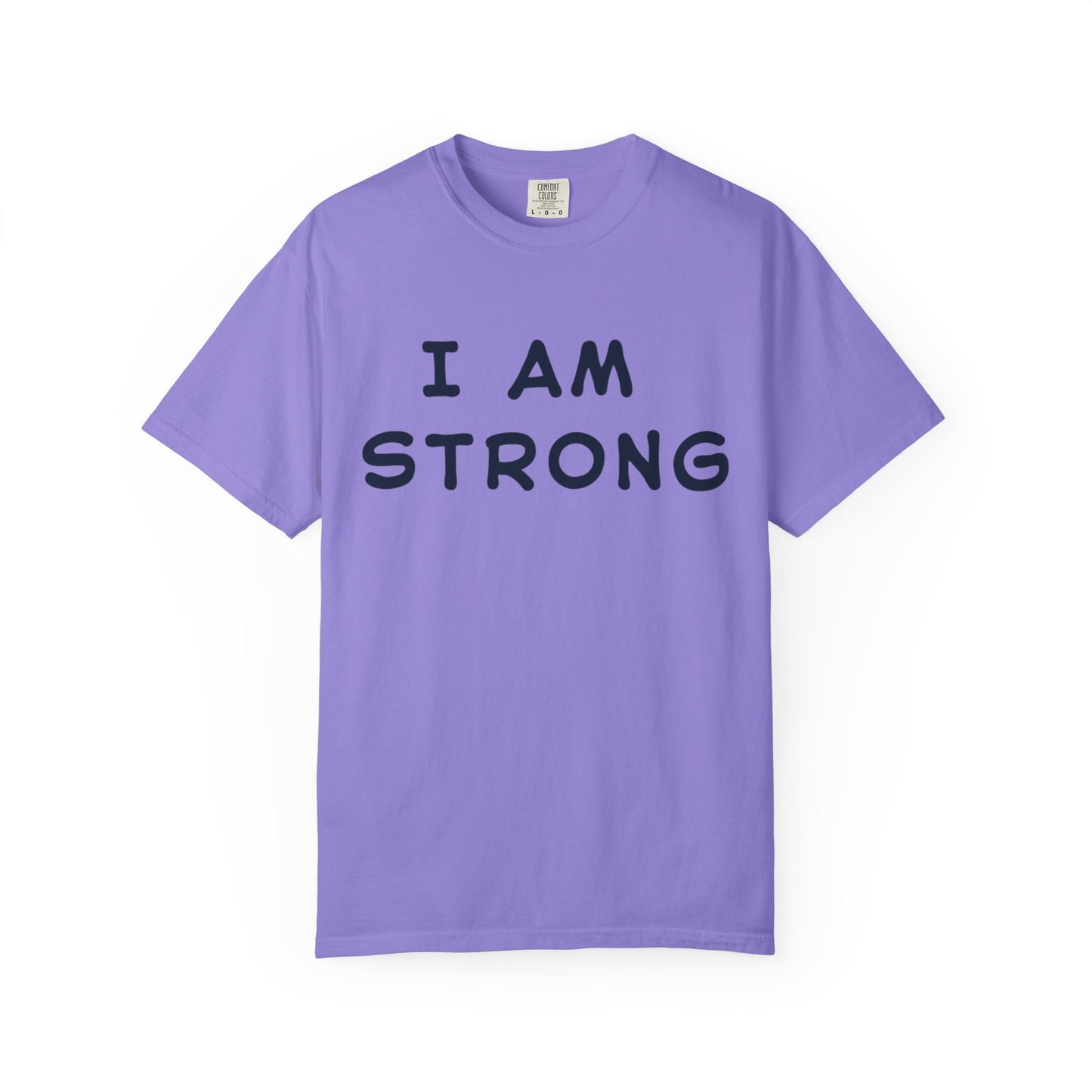 Empowering Unisex T-shirt - I AM STRONG, Motivational Tee, Gift for Him/Her, Casual Wear, Fitness Apparel, Positive Affirmation Shirt