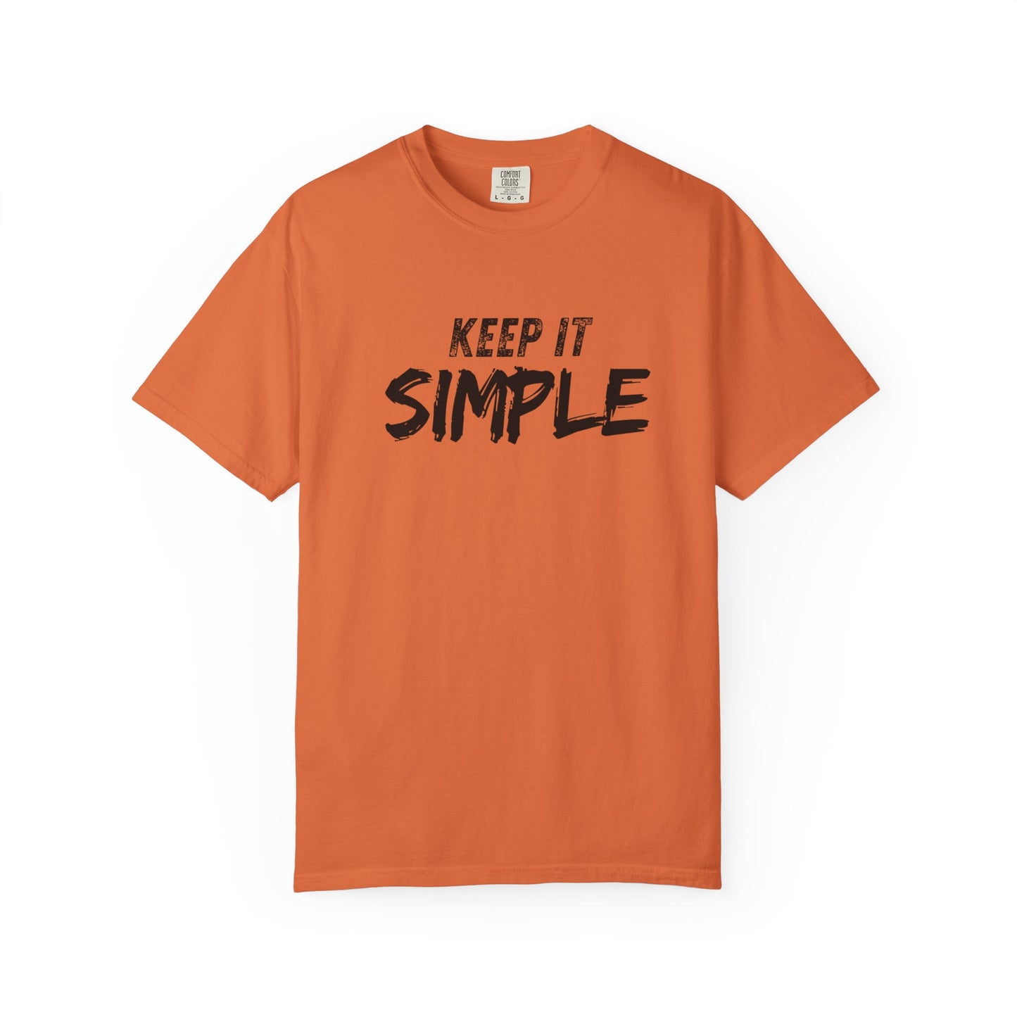 Unisex Garment-Dyed T-Shirt - Keep It Simple Tee, Casual Wear, Minimalist Fashion, Gift Idea, Everyday Comfort