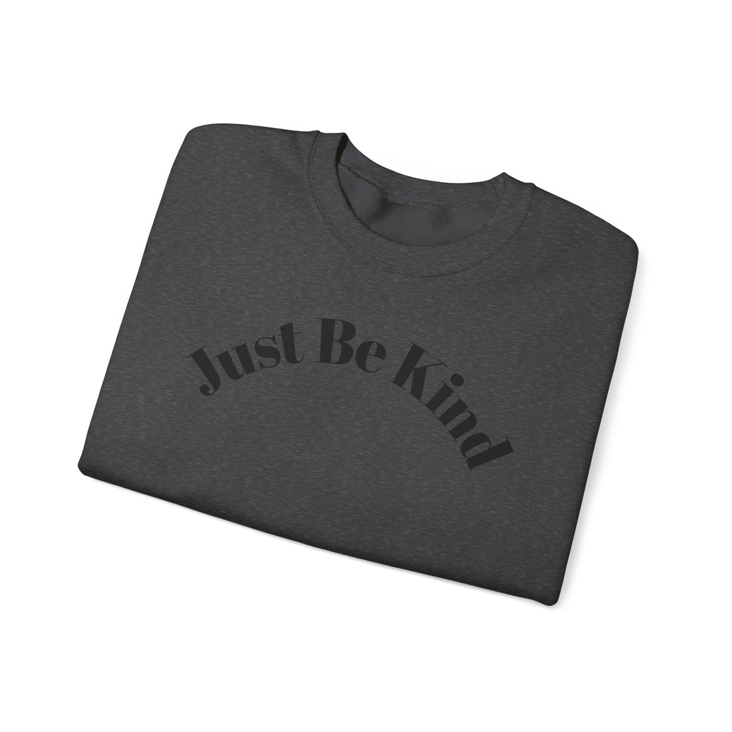 Unisex Heavy Blend™ Crewneck Sweatshirt - Just Be Kind, Cozy Everyday Wear, Perfect Gift for Friends & Family, Inspirational Apparel, [...]