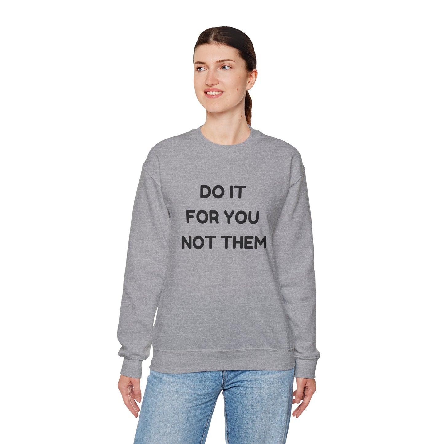 Motivational Crewneck Sweatshirt, Cozy Unisex Pullover, Inspirational Gift, Casual Everyday Wear, Self-Care Apparel