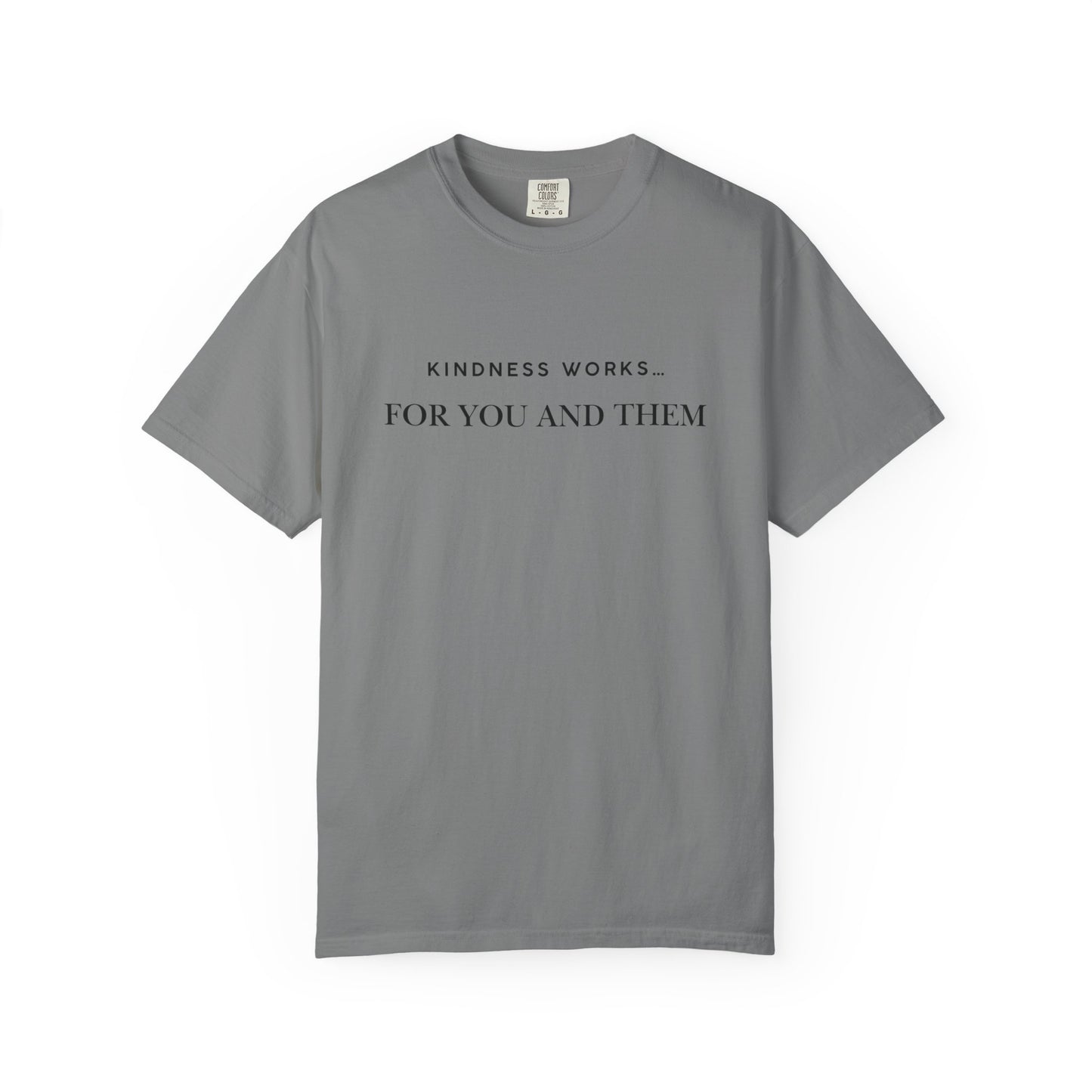Kindness Quote Unisex Tee, Soft Cotton T-Shirt for Everyday Wear, Gift for Friends, Motivational Apparel, Casual Style, Positive Vibes