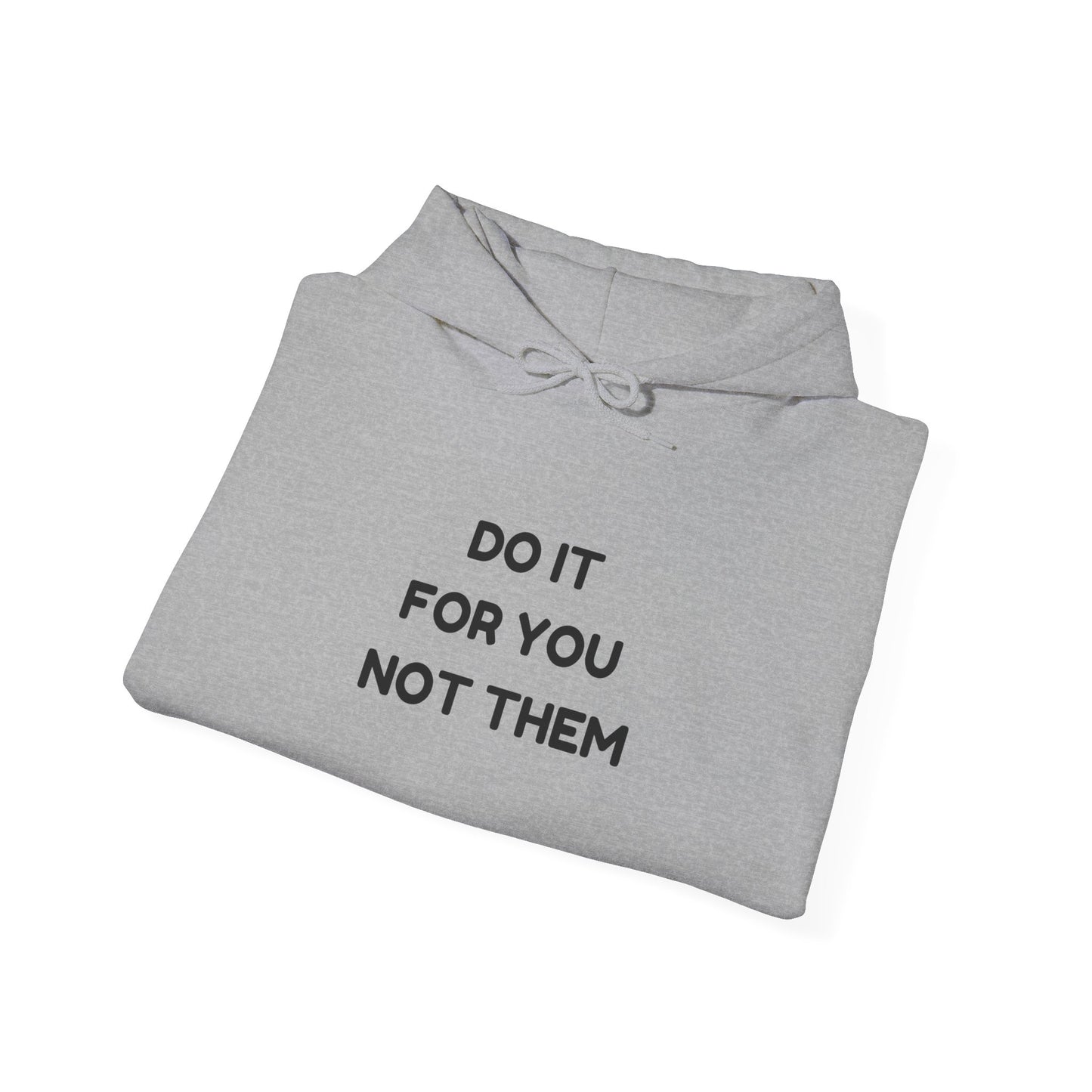 Motivational Hoodie for Self-Love, Unisex Sweatshirt, Cozy Gift for Friends, Inspiring Apparel, Perfect for Relaxation