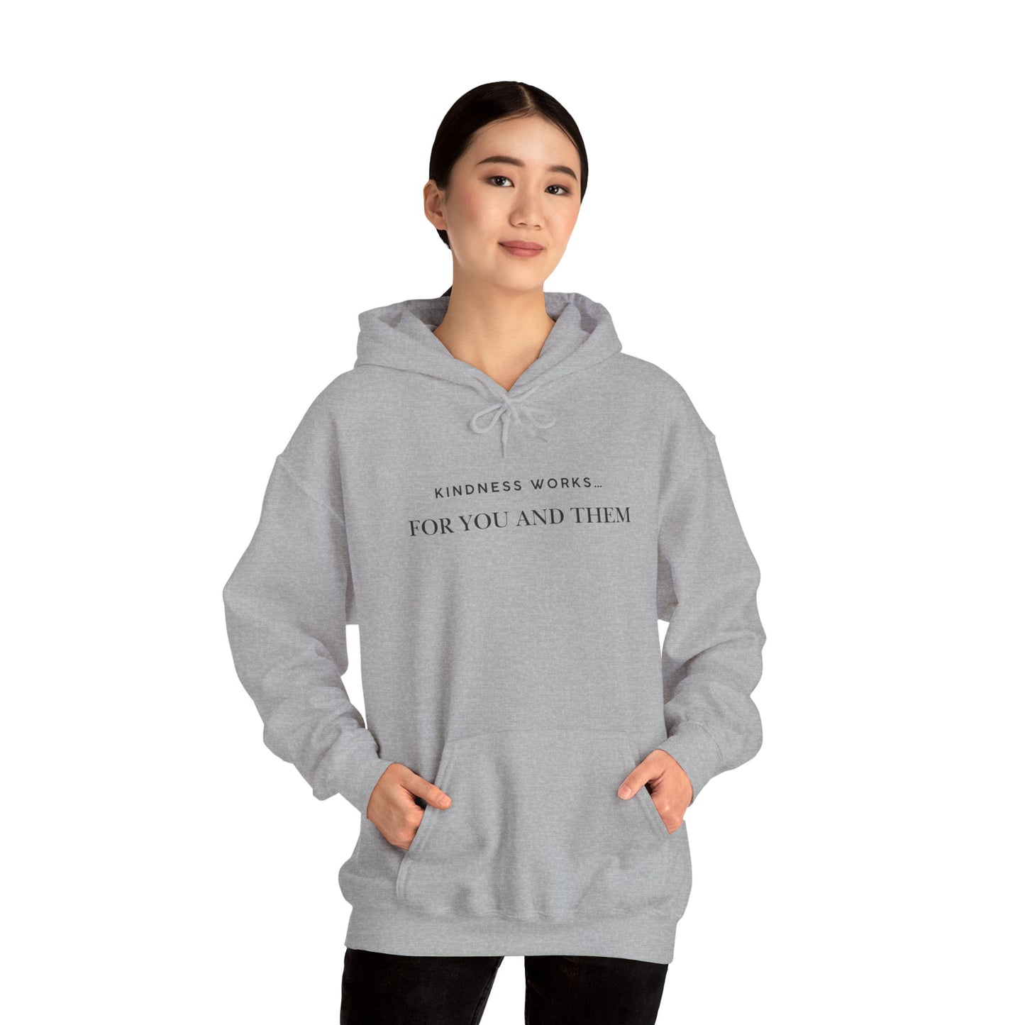 Kindness Works Unisex Hooded Sweatshirt, Cozy Gift for Friends, Positive Affirmation Hoodie, Casual Wear, Comfortable Layering
