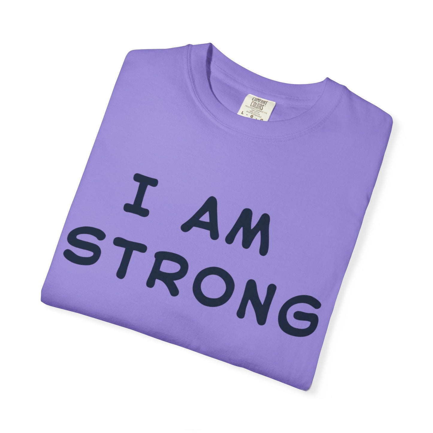 Empowering Unisex T-shirt - I AM STRONG, Motivational Tee, Gift for Him/Her, Casual Wear, Fitness Apparel, Positive Affirmation Shirt