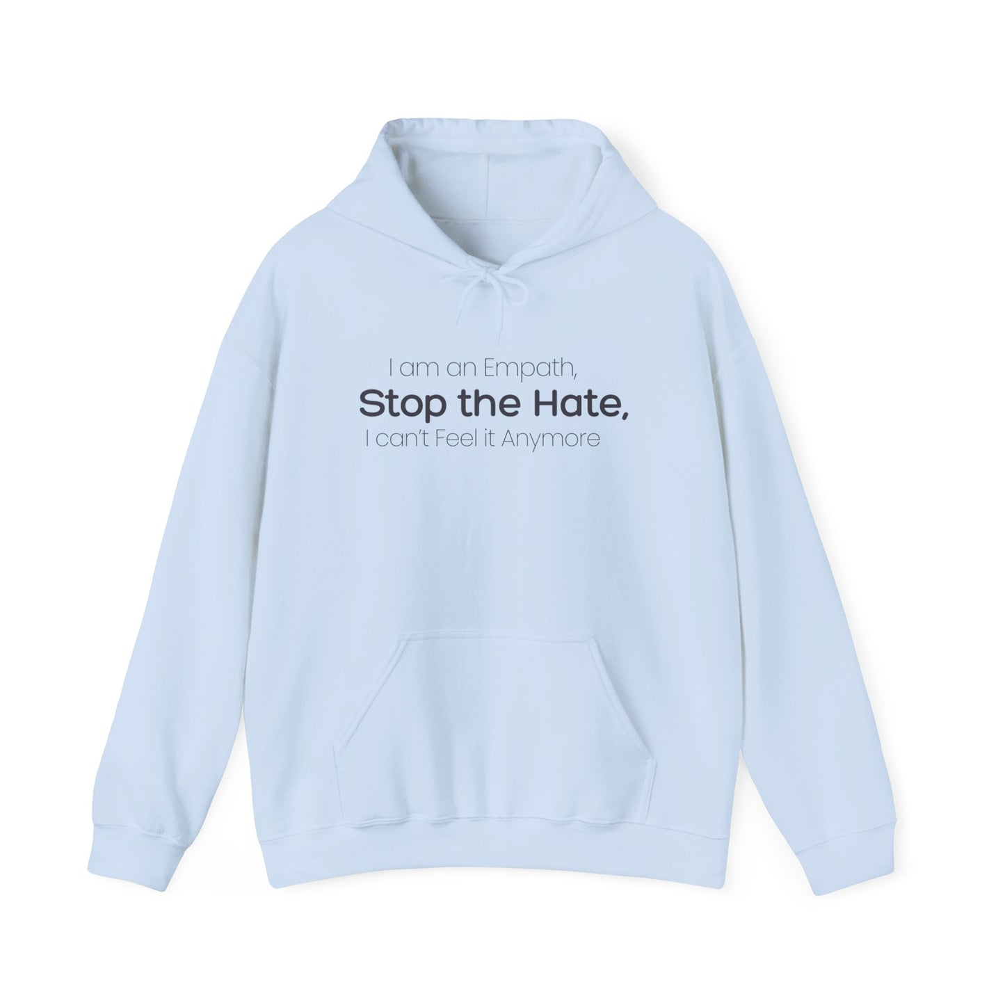Empowering Message Hoodie, Unisex Heavy Blend Sweatshirt, Anti-Hate Apparel, Inspirational Gift, Casual Streetwear, Cozy Layering Piece