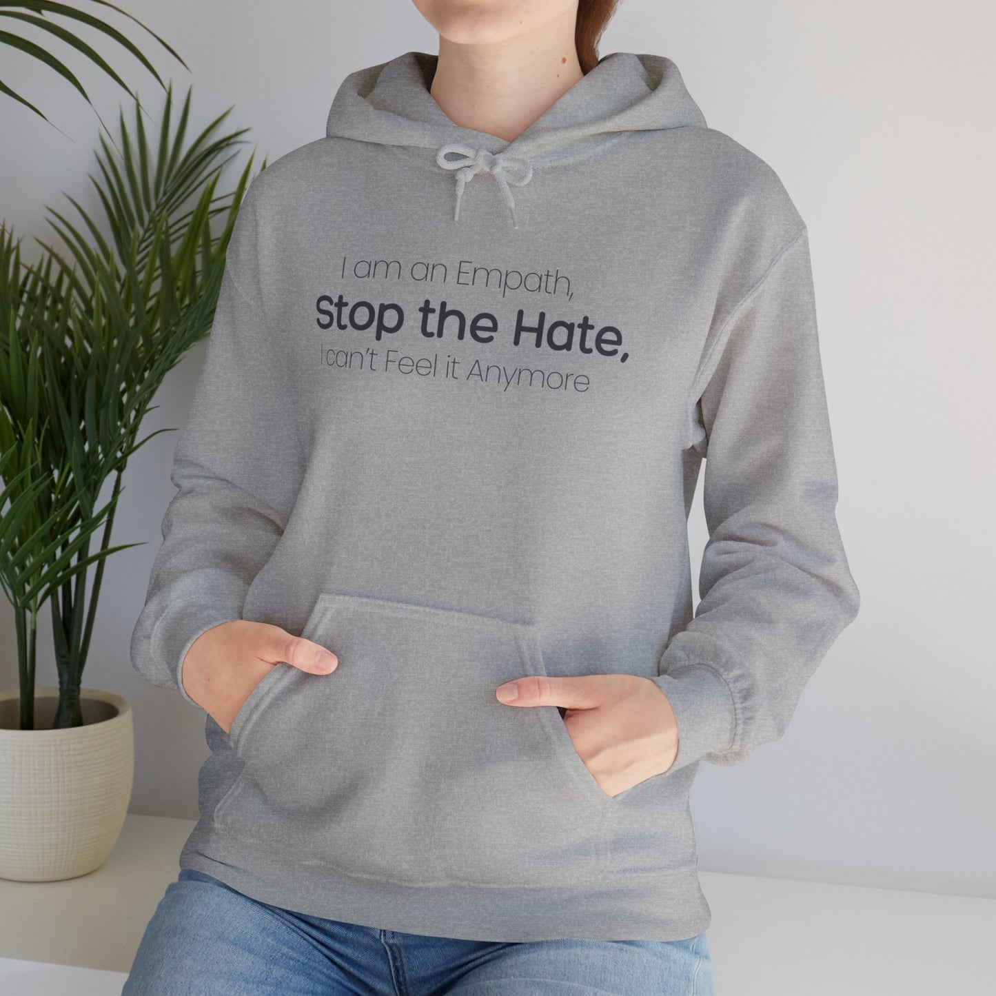 Empowering Message Hoodie, Unisex Heavy Blend Sweatshirt, Anti-Hate Apparel, Inspirational Gift, Casual Streetwear, Cozy Layering Piece