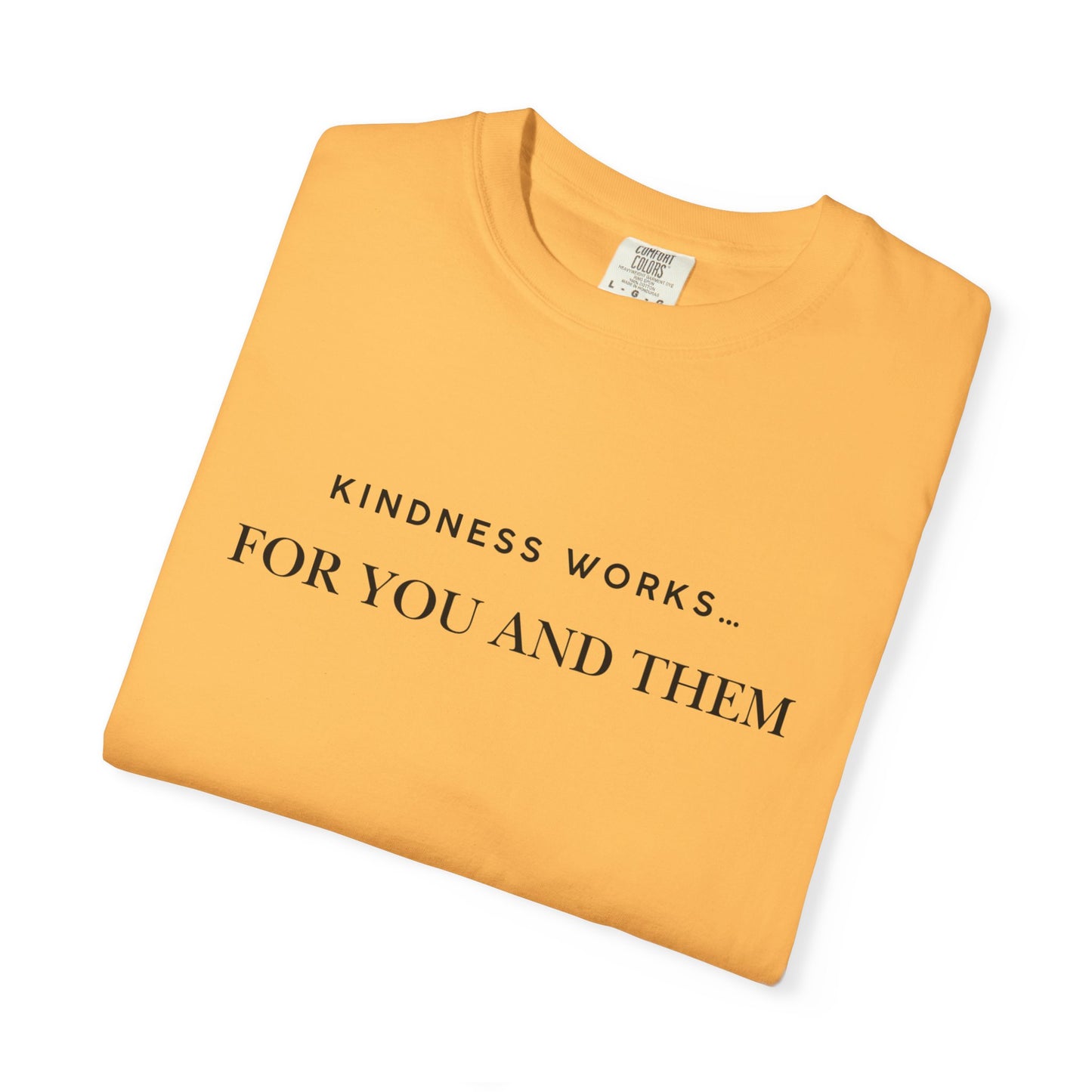 Kindness Quote Unisex Tee, Soft Cotton T-Shirt for Everyday Wear, Gift for Friends, Motivational Apparel, Casual Style, Positive Vibes