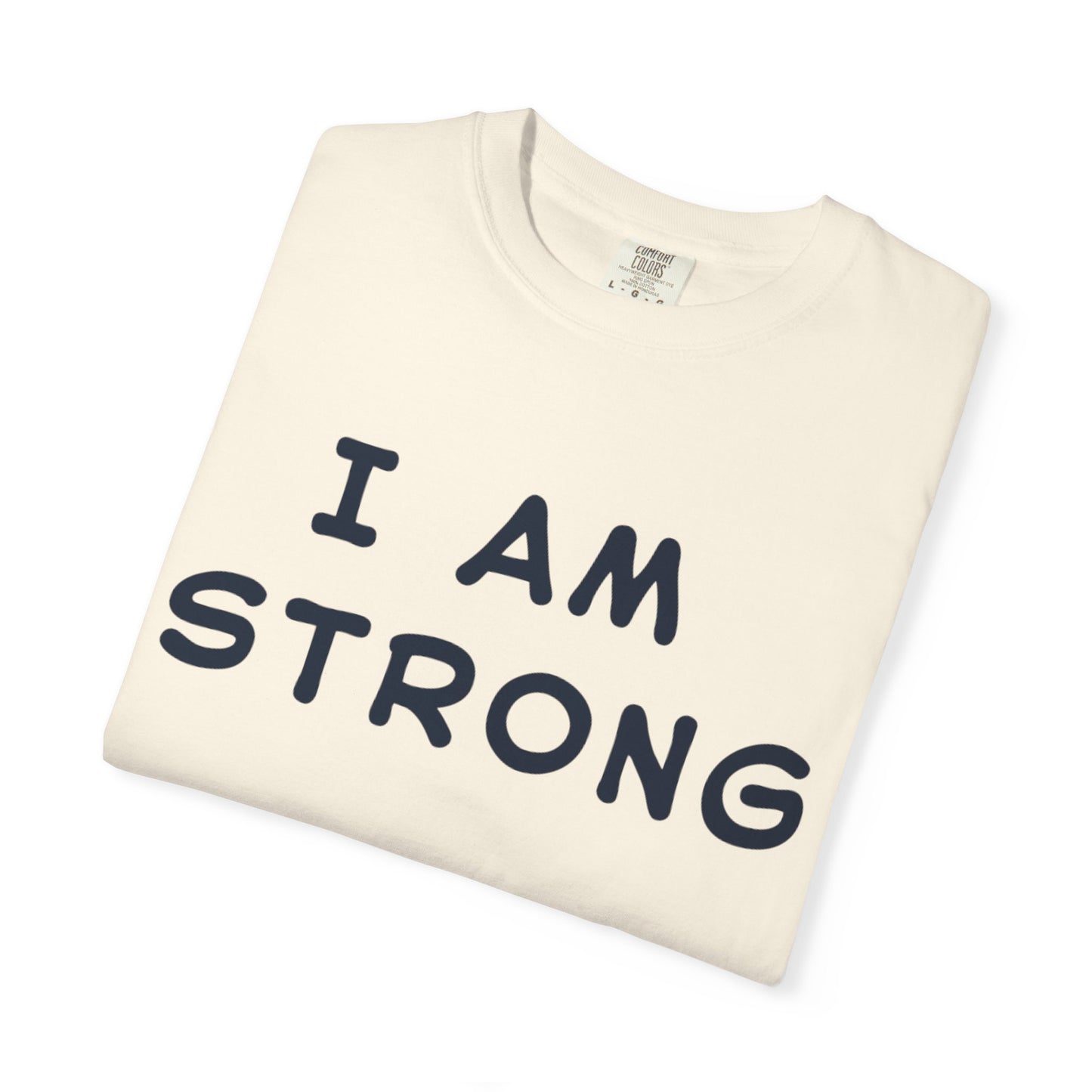 Empowering Unisex T-shirt - I AM STRONG, Motivational Tee, Gift for Him/Her, Casual Wear, Fitness Apparel, Positive Affirmation Shirt