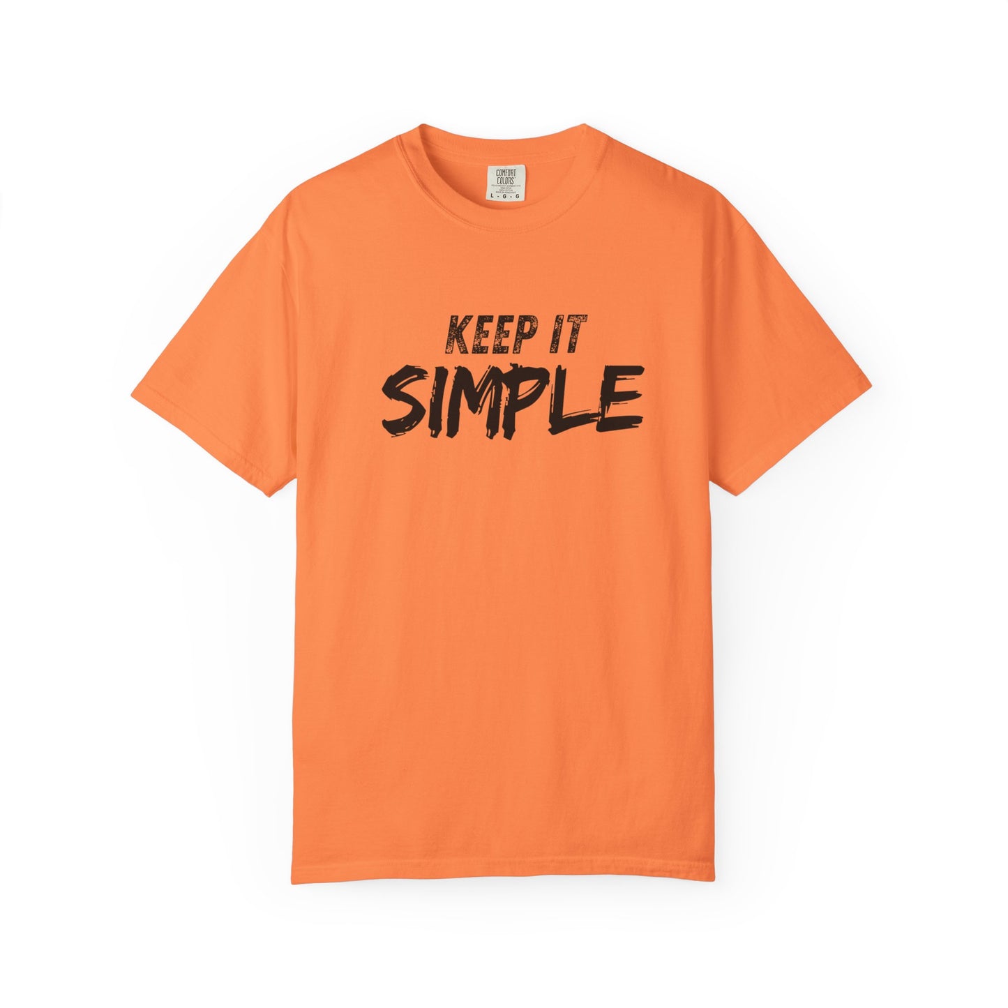 Unisex Garment-Dyed T-Shirt - Keep It Simple Tee, Casual Wear, Minimalist Fashion, Gift Idea, Everyday Comfort