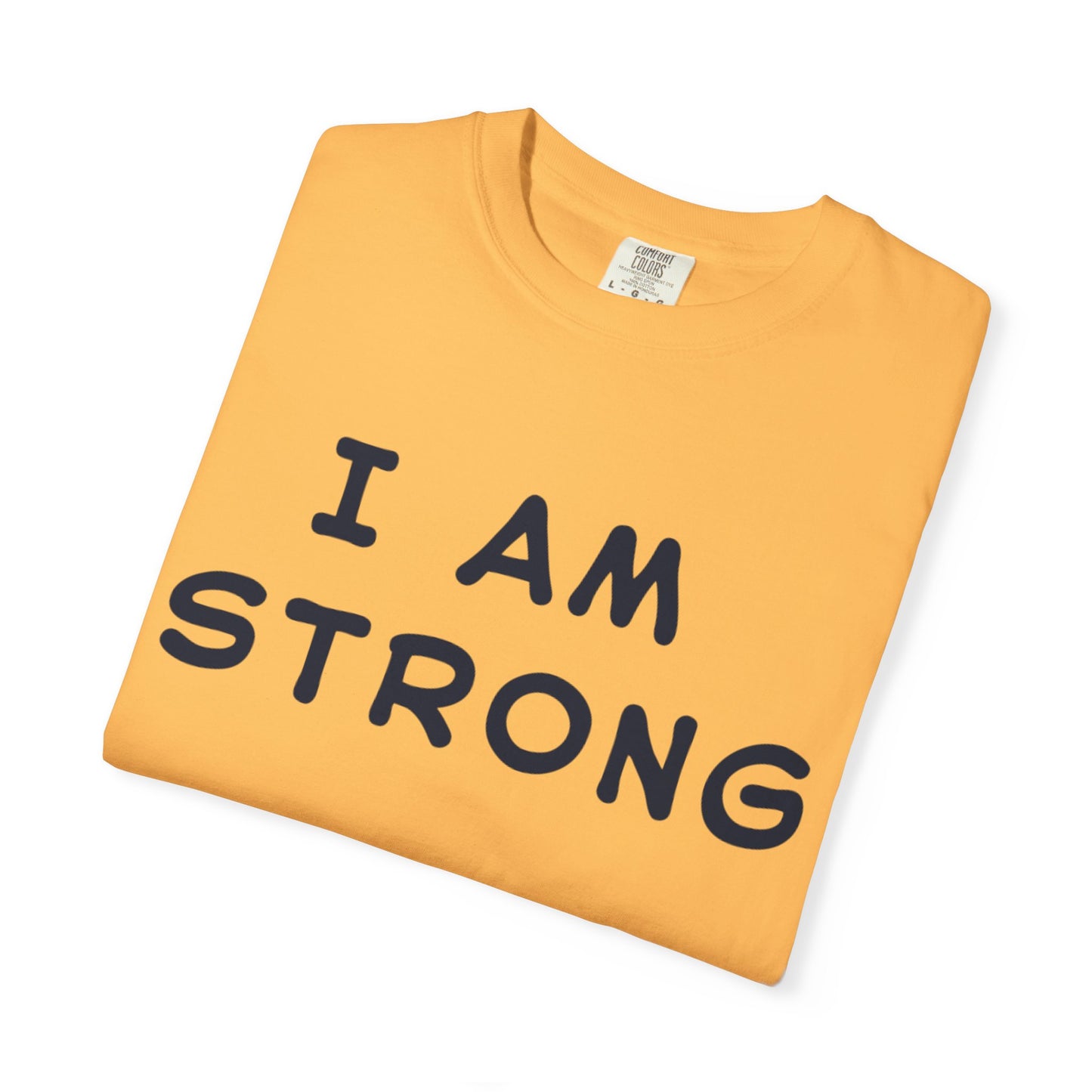 Empowering Unisex T-shirt - I AM STRONG, Motivational Tee, Gift for Him/Her, Casual Wear, Fitness Apparel, Positive Affirmation Shirt