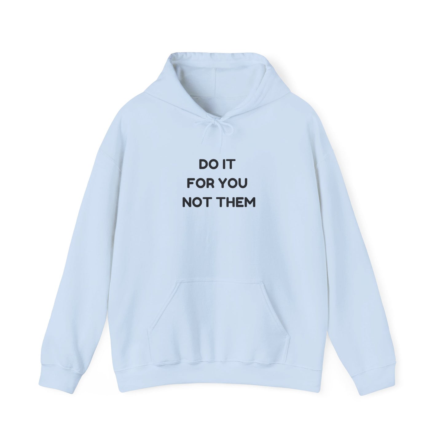 Motivational Hoodie for Self-Love, Unisex Sweatshirt, Cozy Gift for Friends, Inspiring Apparel, Perfect for Relaxation