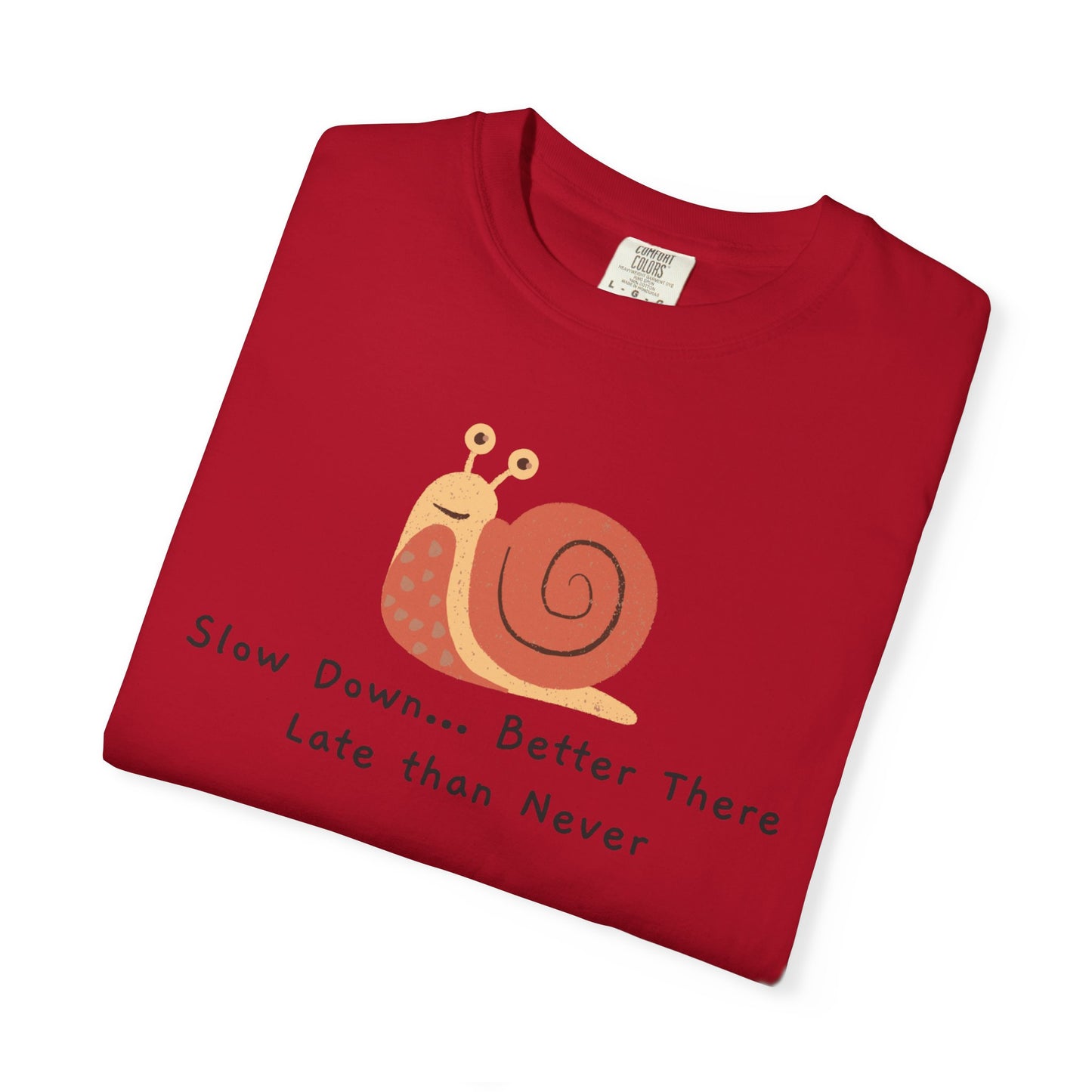 Snail Motivation T-Shirt, Relaxed Fit Tee, Unisex Graphic Shirt, Casual Wear, Gift for Nature Lovers, Birthday Present, Quote Tee