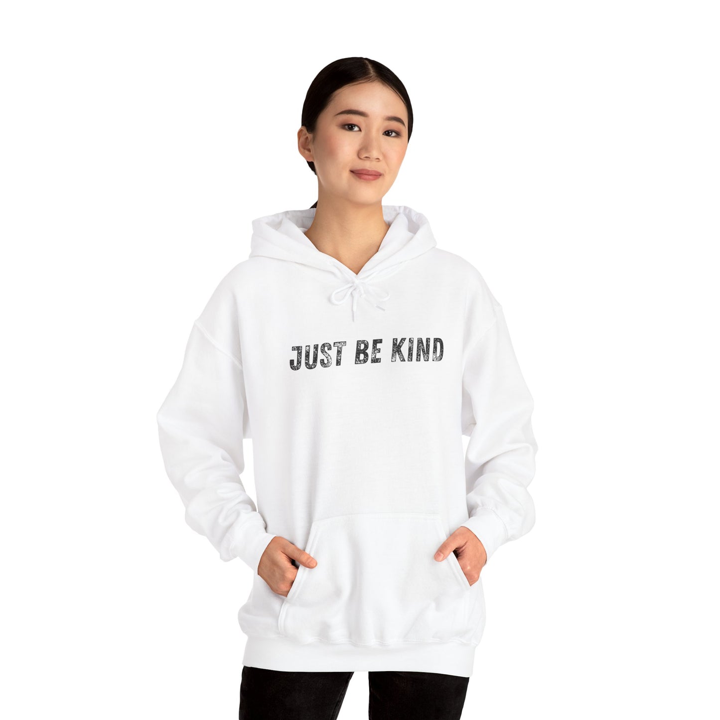 Just Be Kind Hoodie - Inspirational Unisex Sweatshirt, Cozy Gift for Friends, Motivational Apparel, Casual Wear, Thoughtful Present