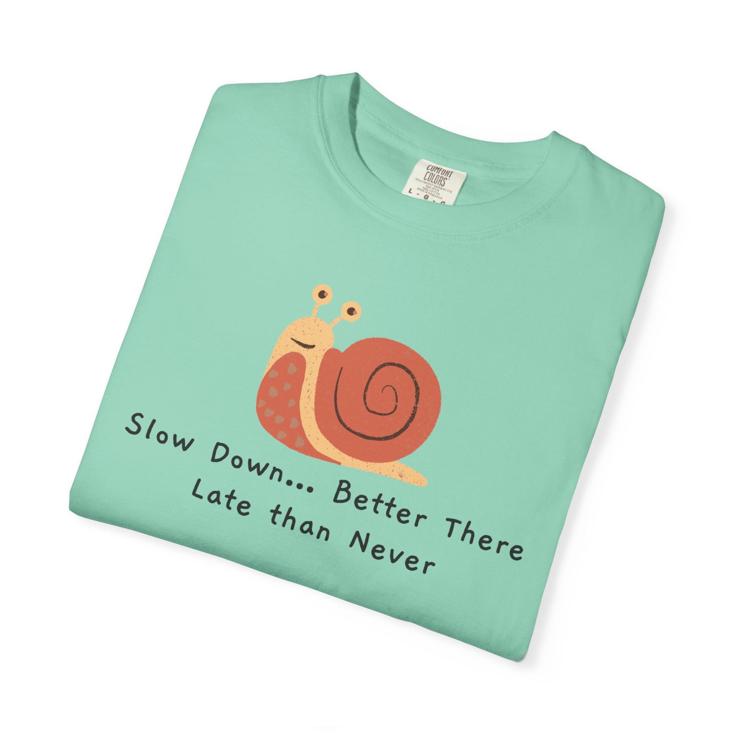 Snail Motivation T-Shirt, Relaxed Fit Tee, Unisex Graphic Shirt, Casual Wear, Gift for Nature Lovers, Birthday Present, Quote Tee