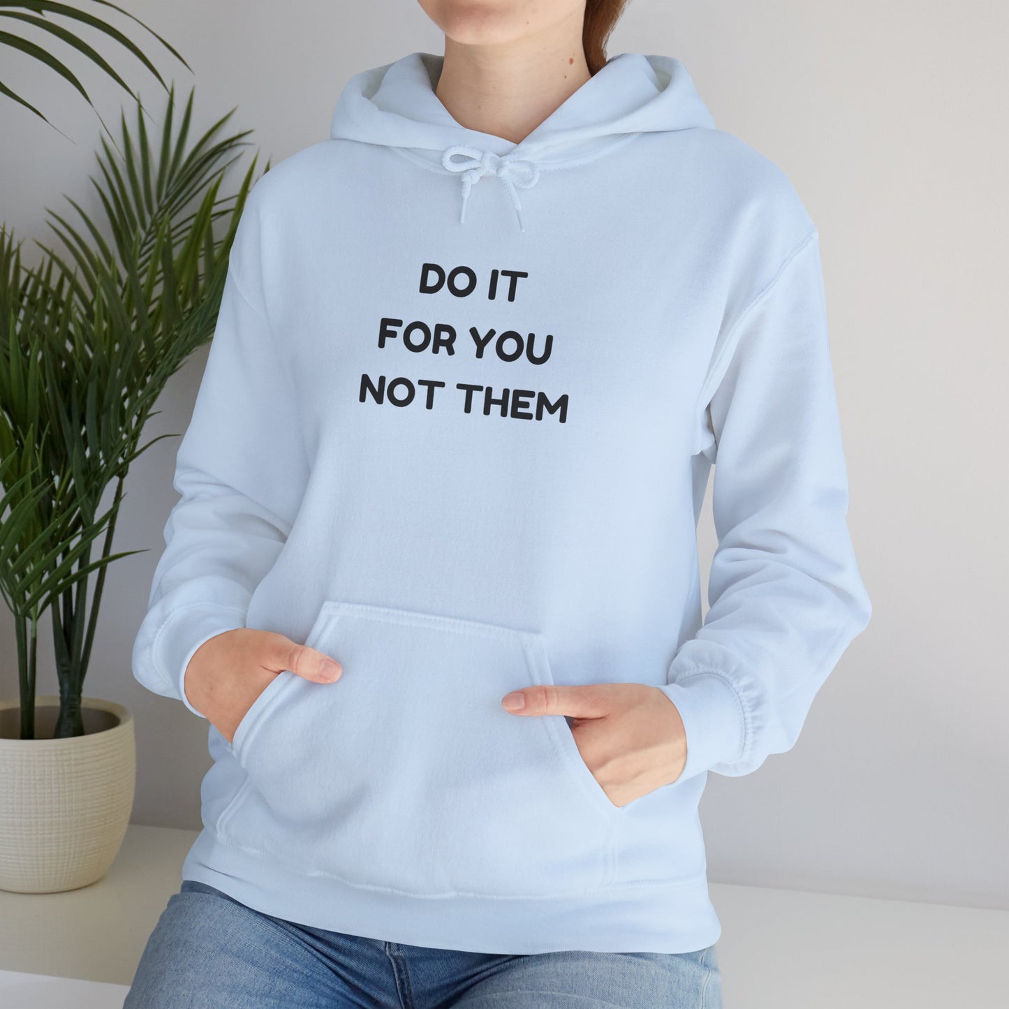 Motivational Hoodie for Self-Love, Unisex Sweatshirt, Cozy Gift for Friends, Inspiring Apparel, Perfect for Relaxation