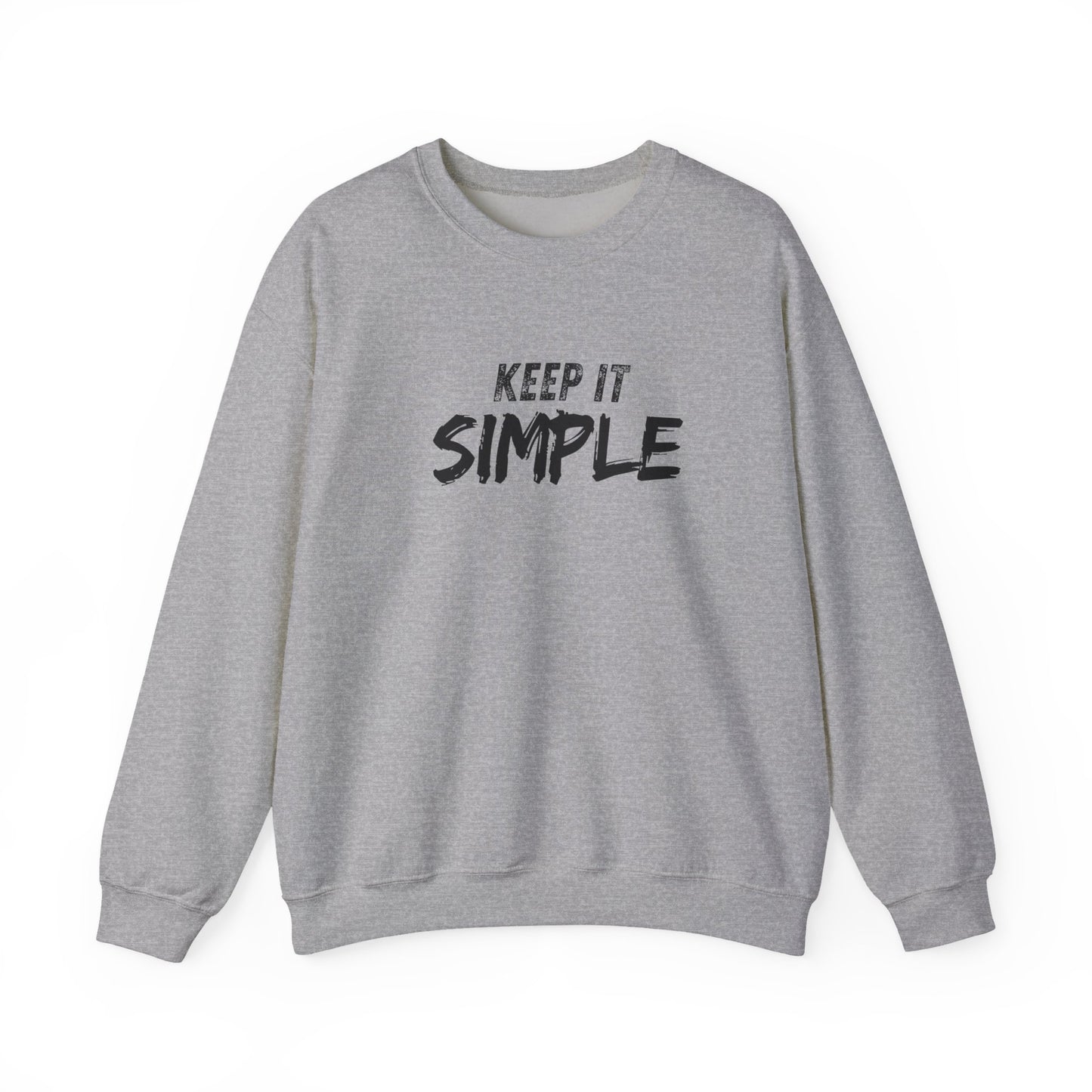 Unisex Crewneck Sweatshirt - Keep It Simple | Casual Wear, Gift for Friends, Cozy Layer, Everyday Comfort, Minimalist Style