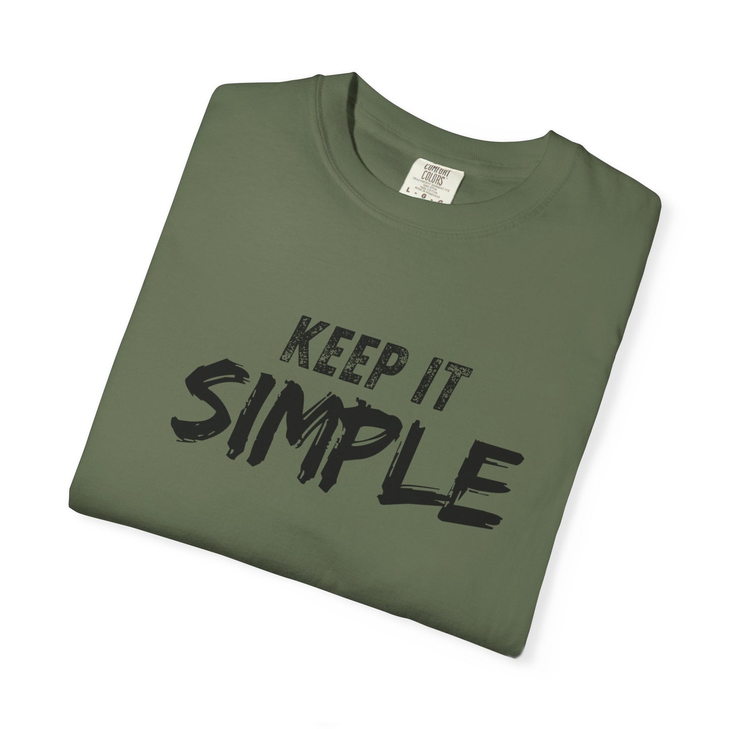 Unisex Garment-Dyed T-Shirt - Keep It Simple Tee, Casual Wear, Minimalist Fashion, Gift Idea, Everyday Comfort