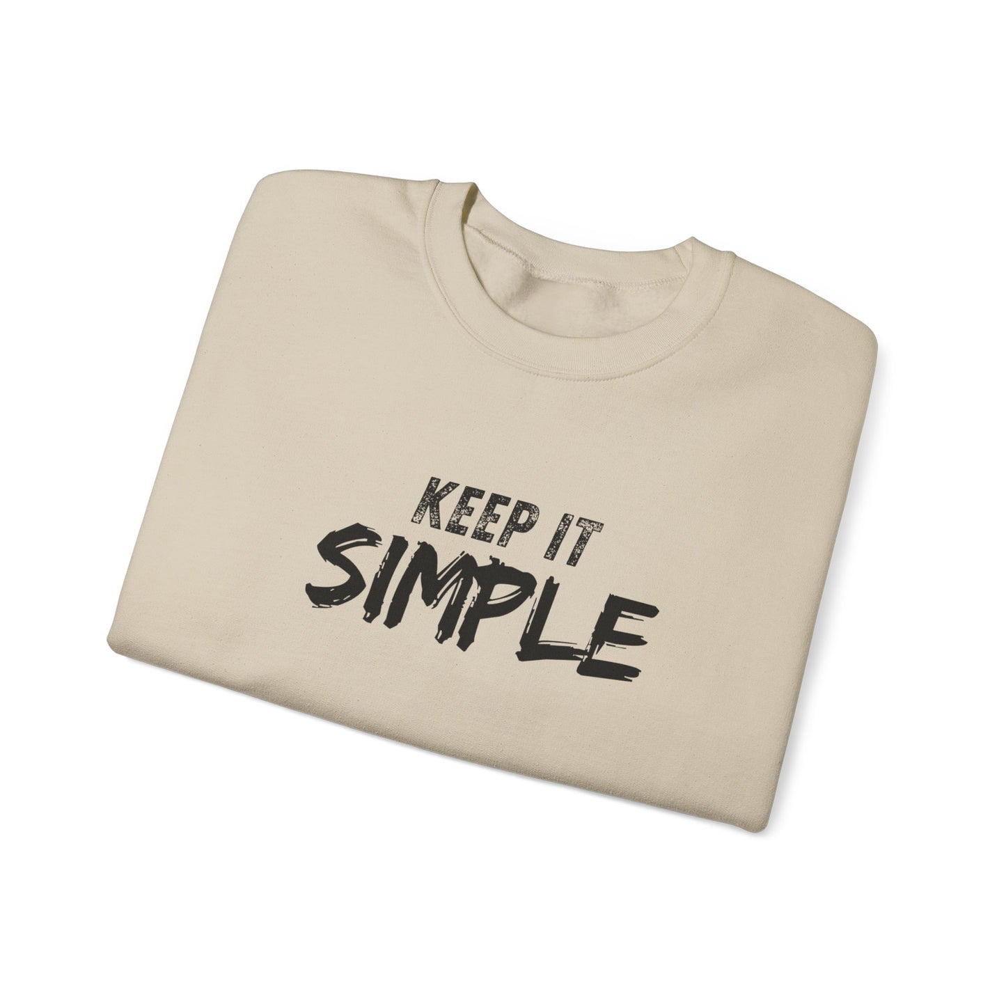 Unisex Crewneck Sweatshirt - Keep It Simple | Casual Wear, Gift for Friends, Cozy Layer, Everyday Comfort, Minimalist Style