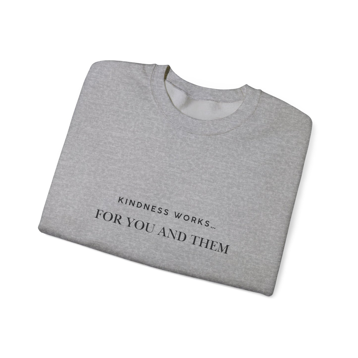 Kindness Crewneck Sweatshirt, Cozy Gift for Friends, Unisex Sweater for All Occasions, Thoughtful Present for Kindness Advocates, [...]