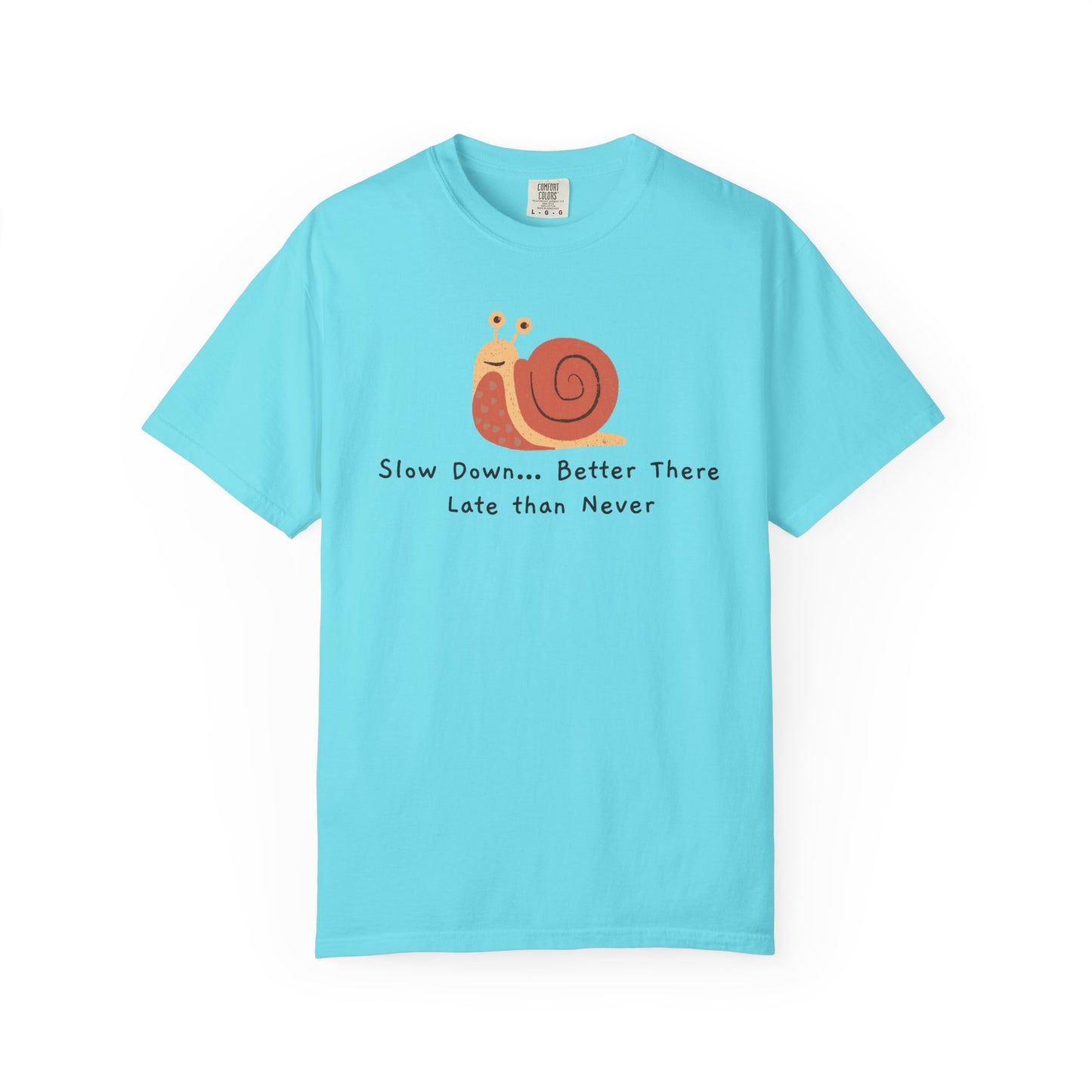 Snail Motivation T-Shirt, Relaxed Fit Tee, Unisex Graphic Shirt, Casual Wear, Gift for Nature Lovers, Birthday Present, Quote Tee