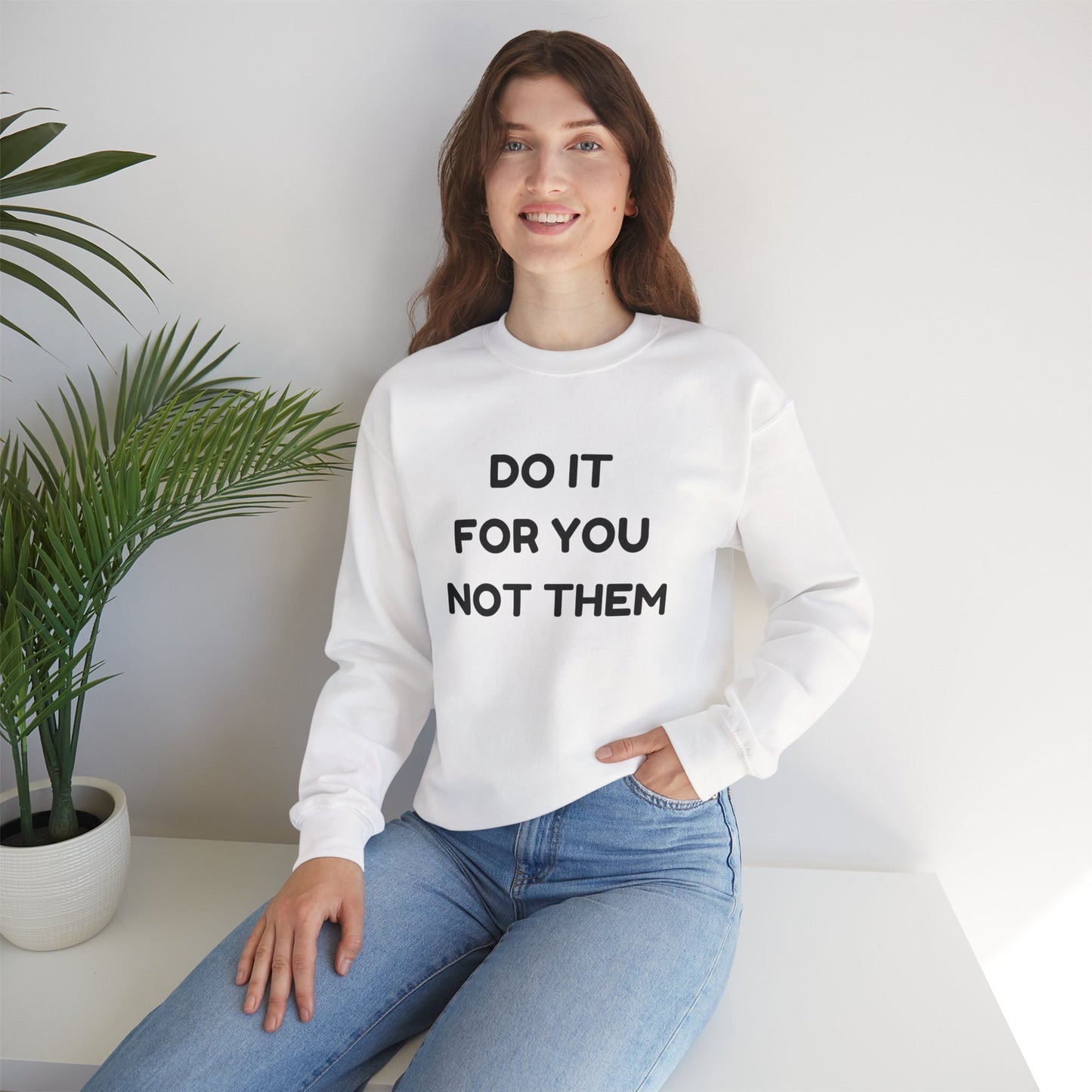Motivational Crewneck Sweatshirt, Cozy Unisex Pullover, Inspirational Gift, Casual Everyday Wear, Self-Care Apparel
