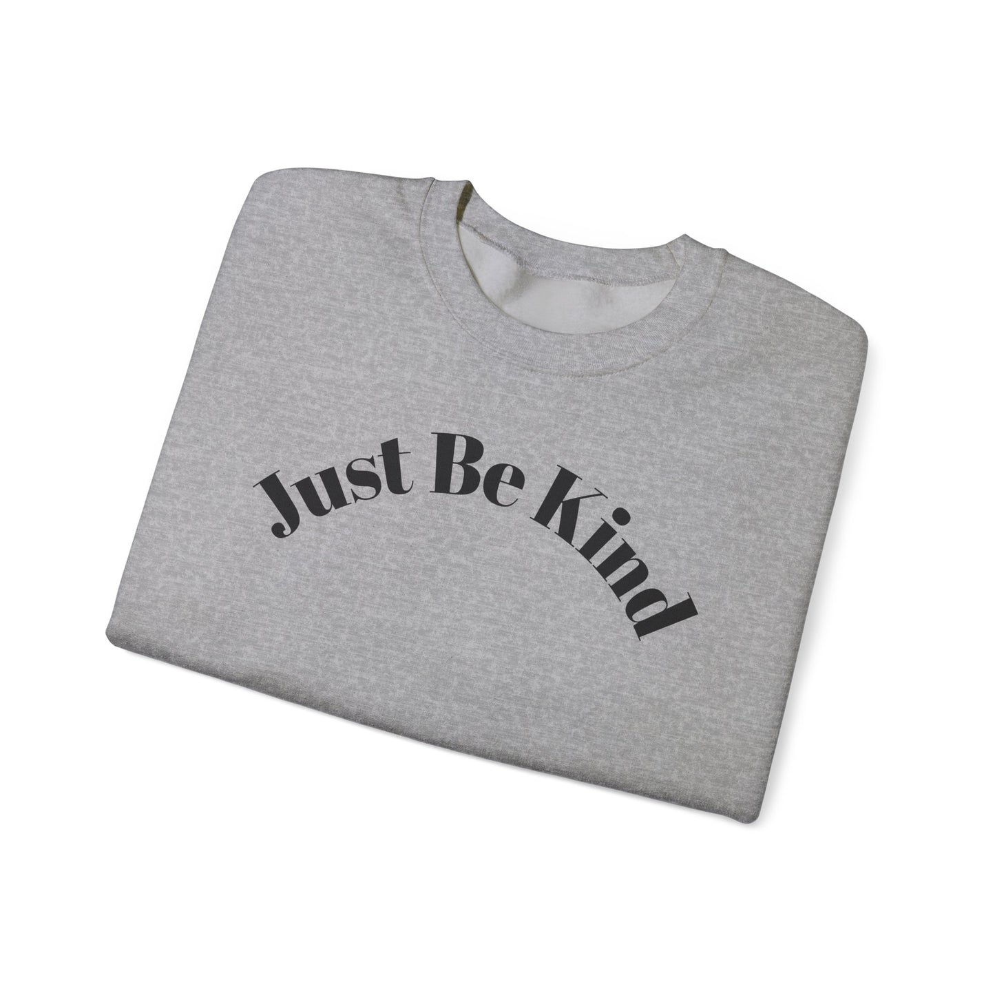 Unisex Heavy Blend™ Crewneck Sweatshirt - Just Be Kind, Cozy Everyday Wear, Perfect Gift for Friends & Family, Inspirational Apparel, [...]
