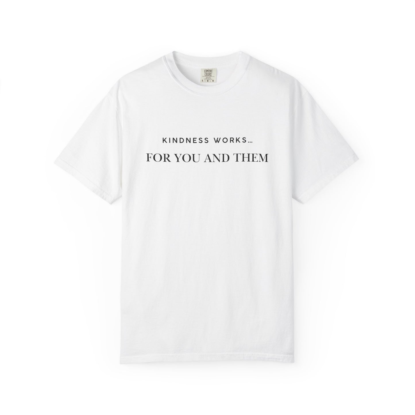 Kindness Quote Unisex Tee, Soft Cotton T-Shirt for Everyday Wear, Gift for Friends, Motivational Apparel, Casual Style, Positive Vibes